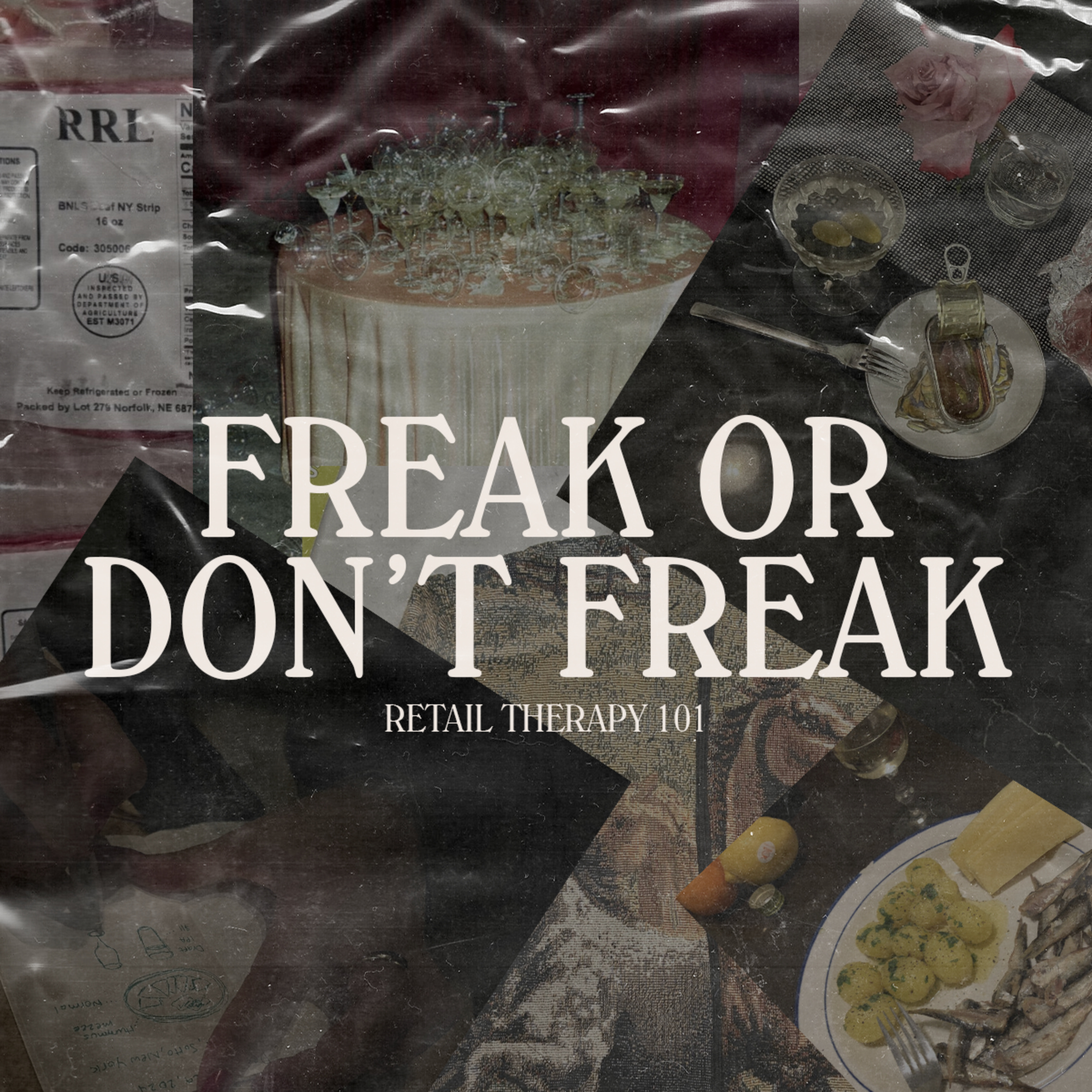 Retail Therapy 101: Freak or Don't Freak episode artwork