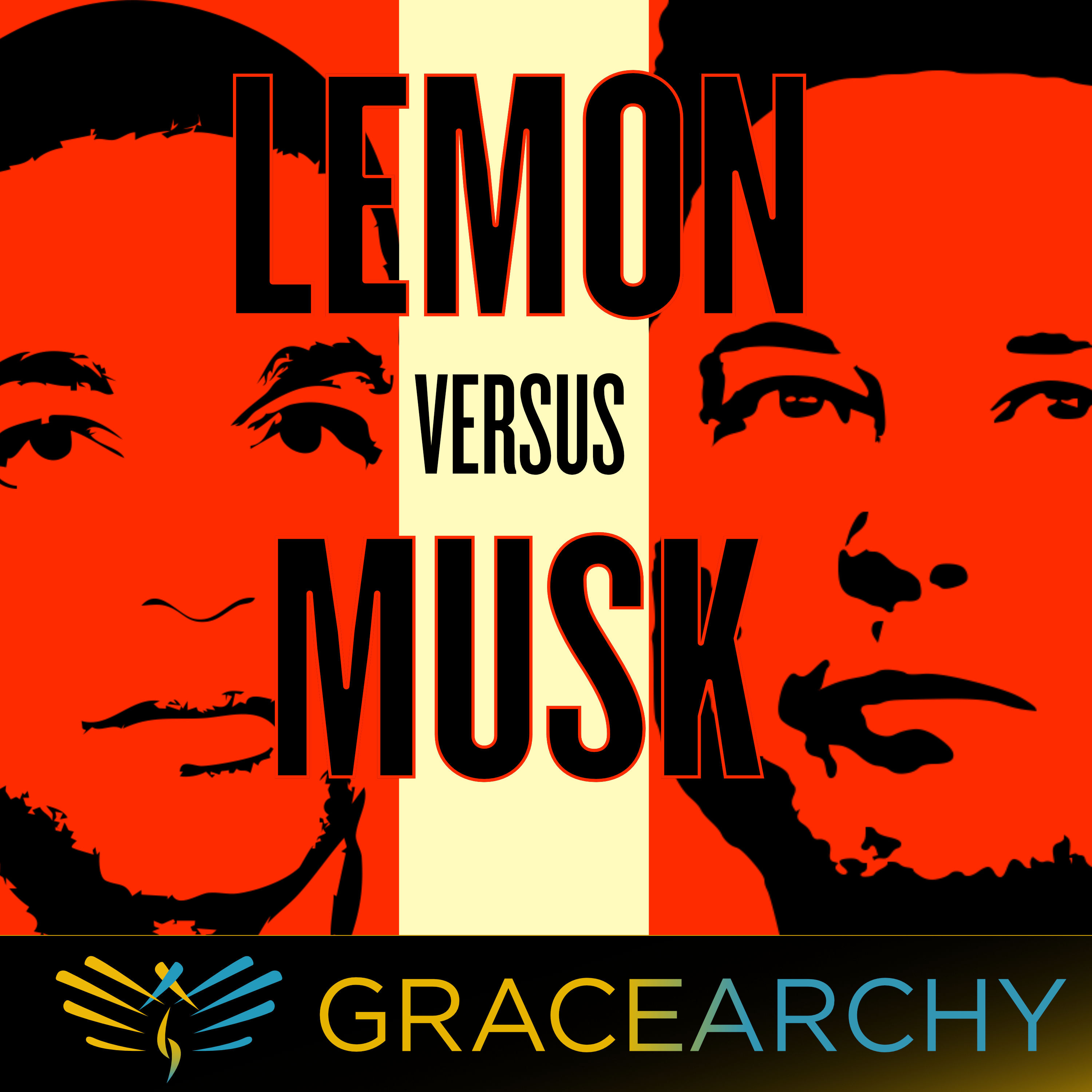 EP91: Don Lemon vs Elon Musk, Grace Lessons - Gracearchy with Jim Babka