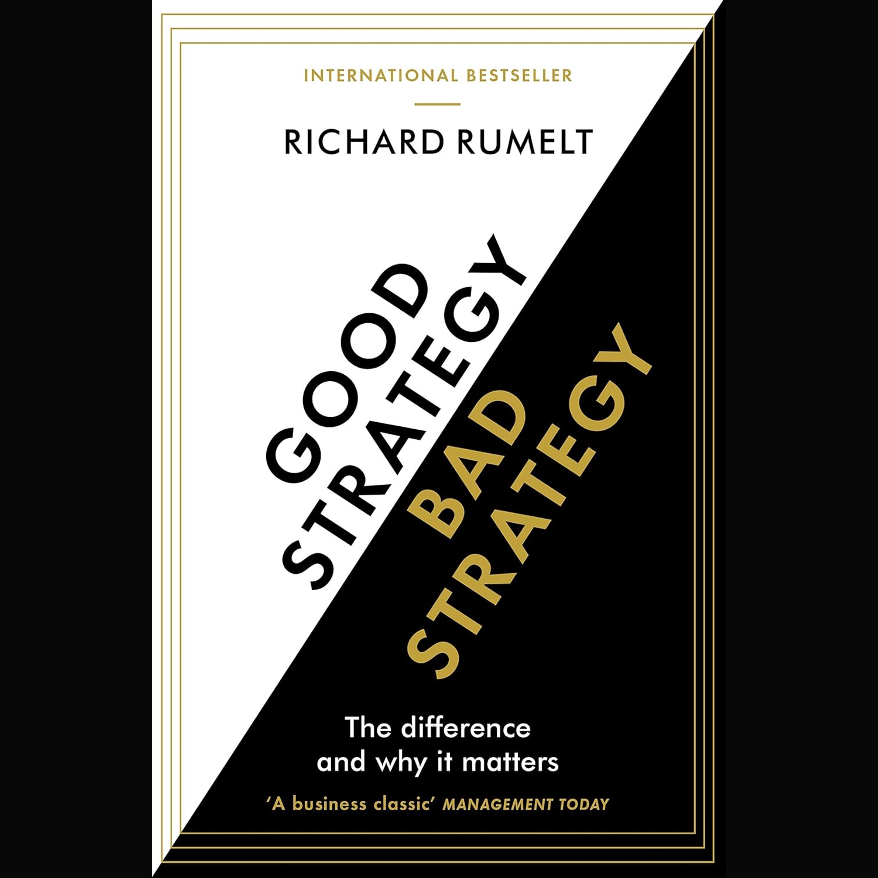 Boa Estratégia/Má Estratégia Resumo | Richard Rumelt (Good Strategy, Bad Strategy)