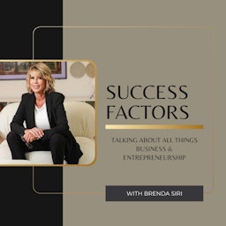 Success Factors with Brenda Siri