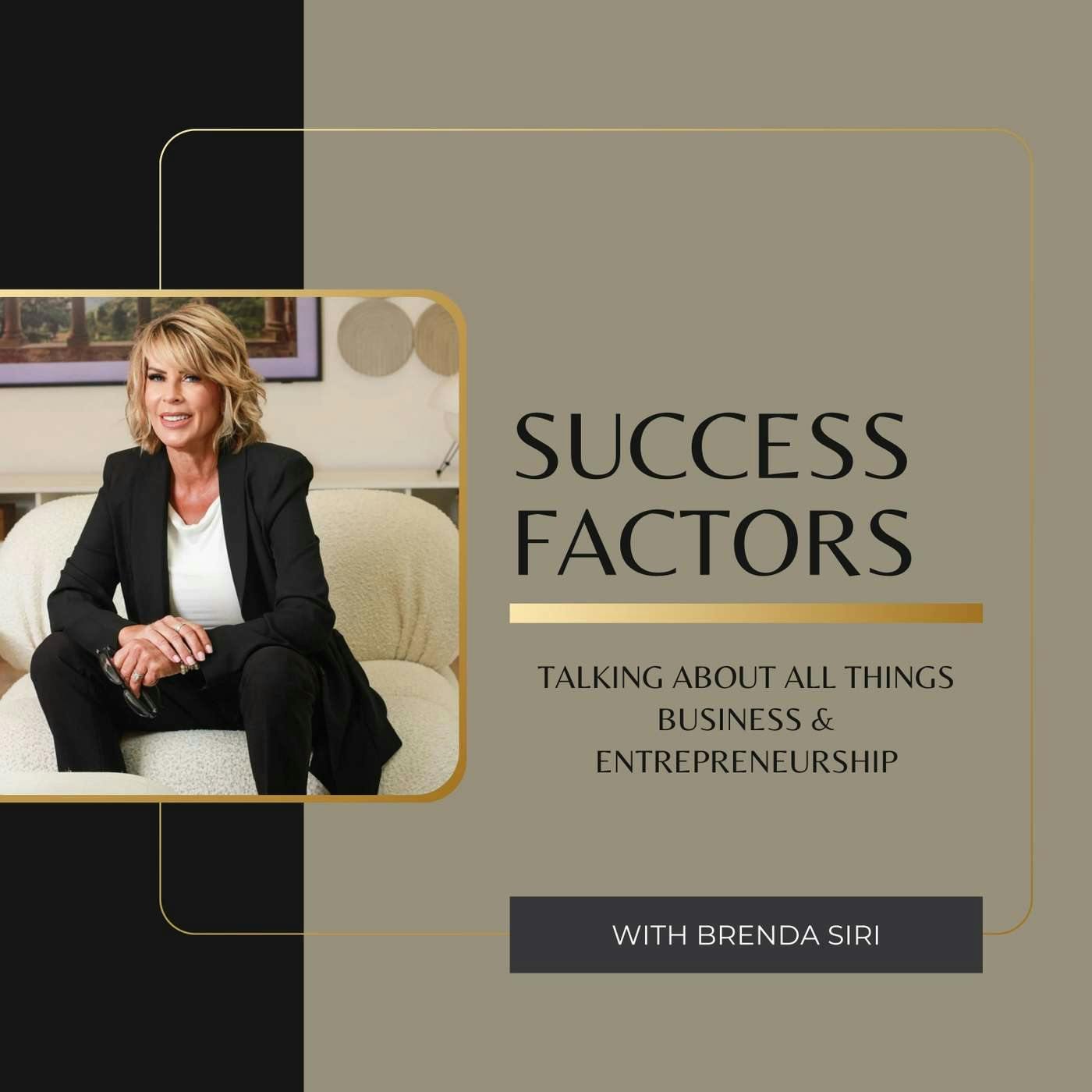 Success Factors with Brenda Siri