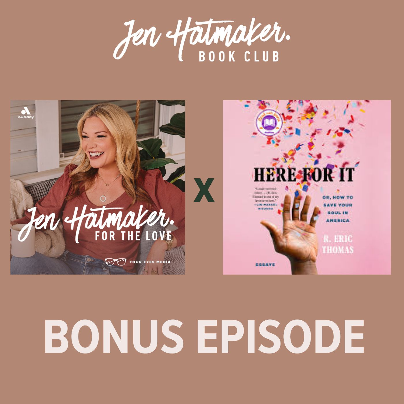 [BONUS] Jen Hatmaker Book Club ft. Here for It by R. Eric Thomas