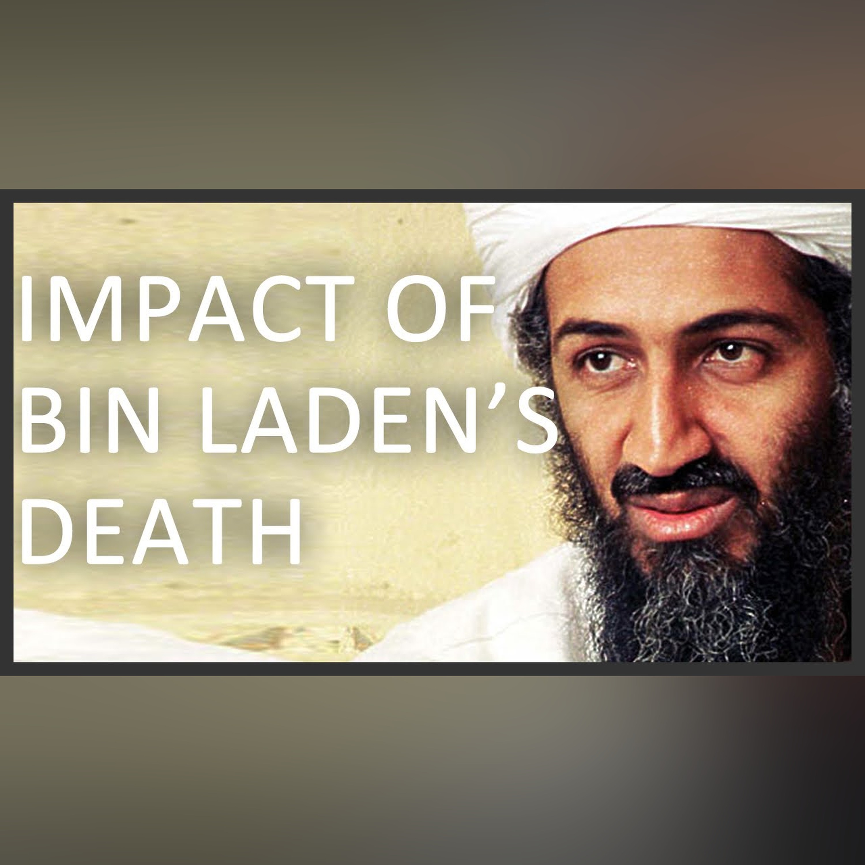Consequences of Osama bin Laden's death