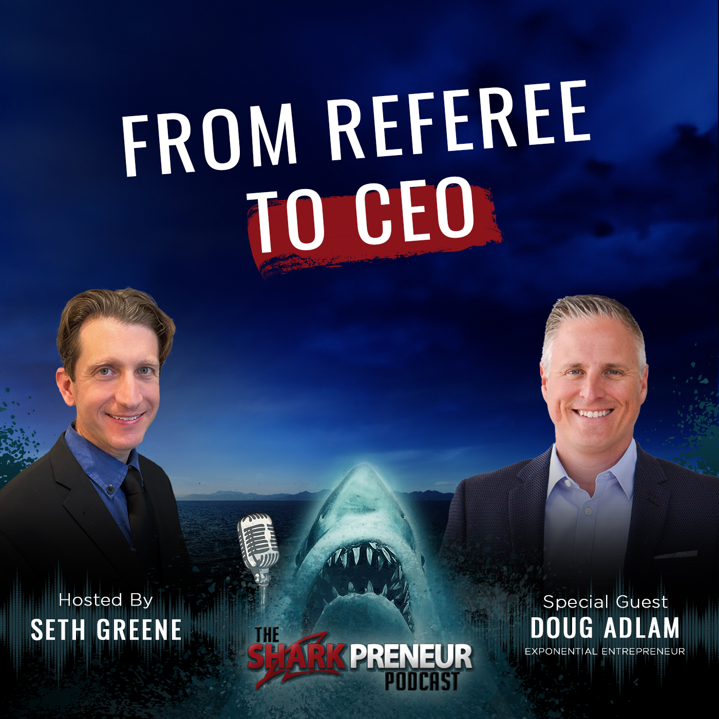 Episode 1118: From Referee to CEO: Revolutionizing the Mortgage Industry with Doug Adlam