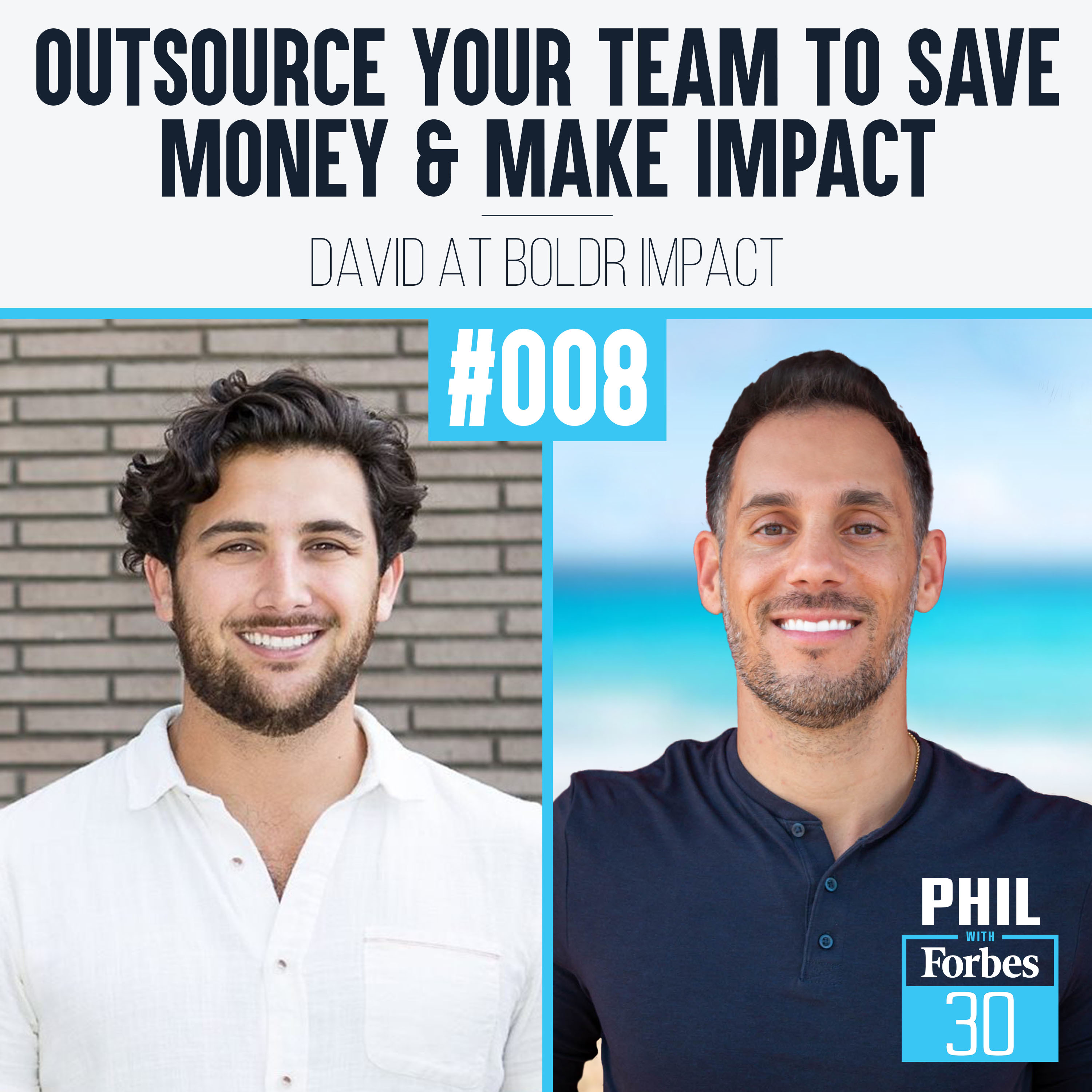 008 | ”Outsource Your Team to Save Money & Make Impact” (David at Boldr Impact)