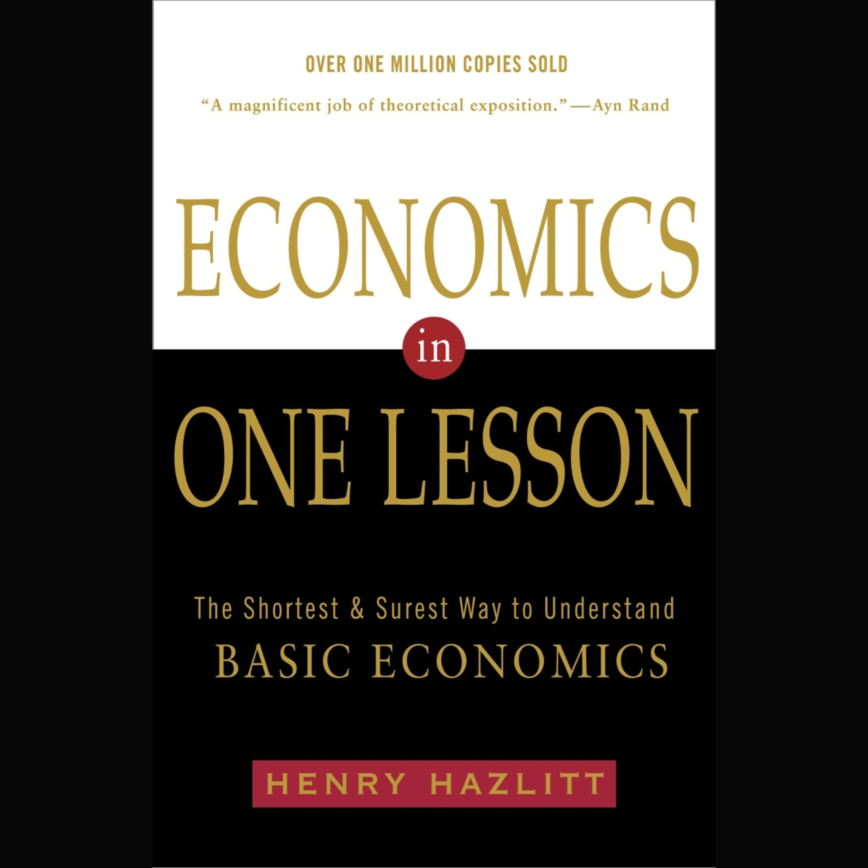 Economia em uma única lição Resumo | Henry Hazlitt (Economics in One Lesson)