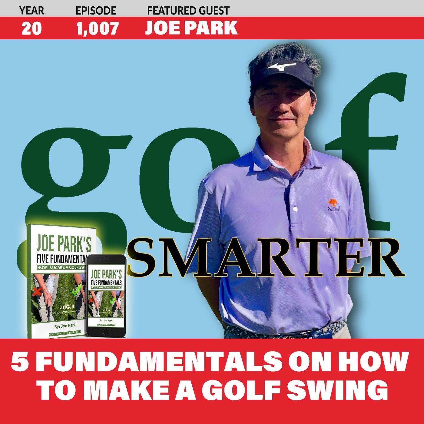 5 Fundamentals of How To Make A Golf Swing with Joe Park episode artwork
