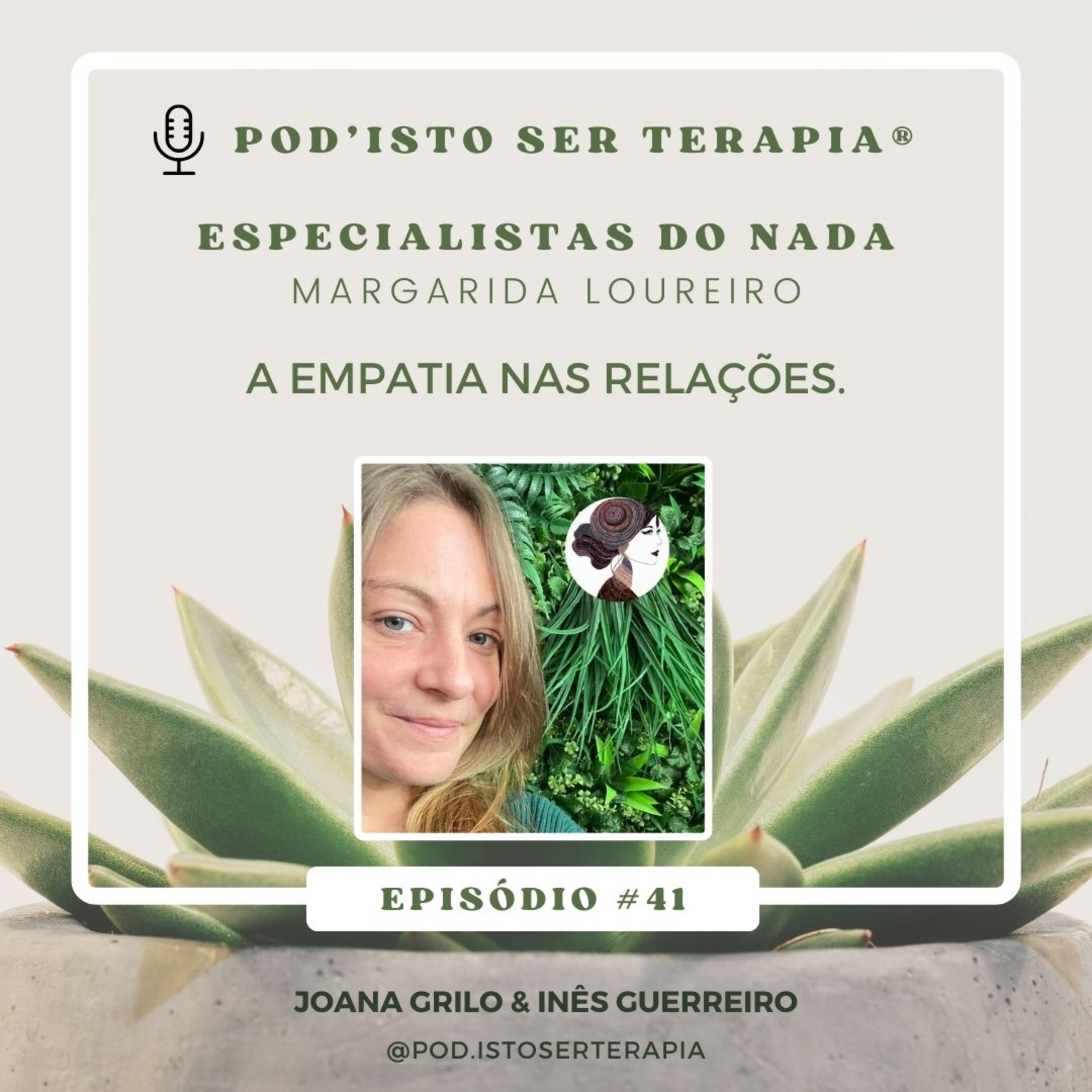T2 EP #41 - A empatia nas relações. Os Especialistas do Nada com Margarida Loureiro, @_emppatia_ episode artwork