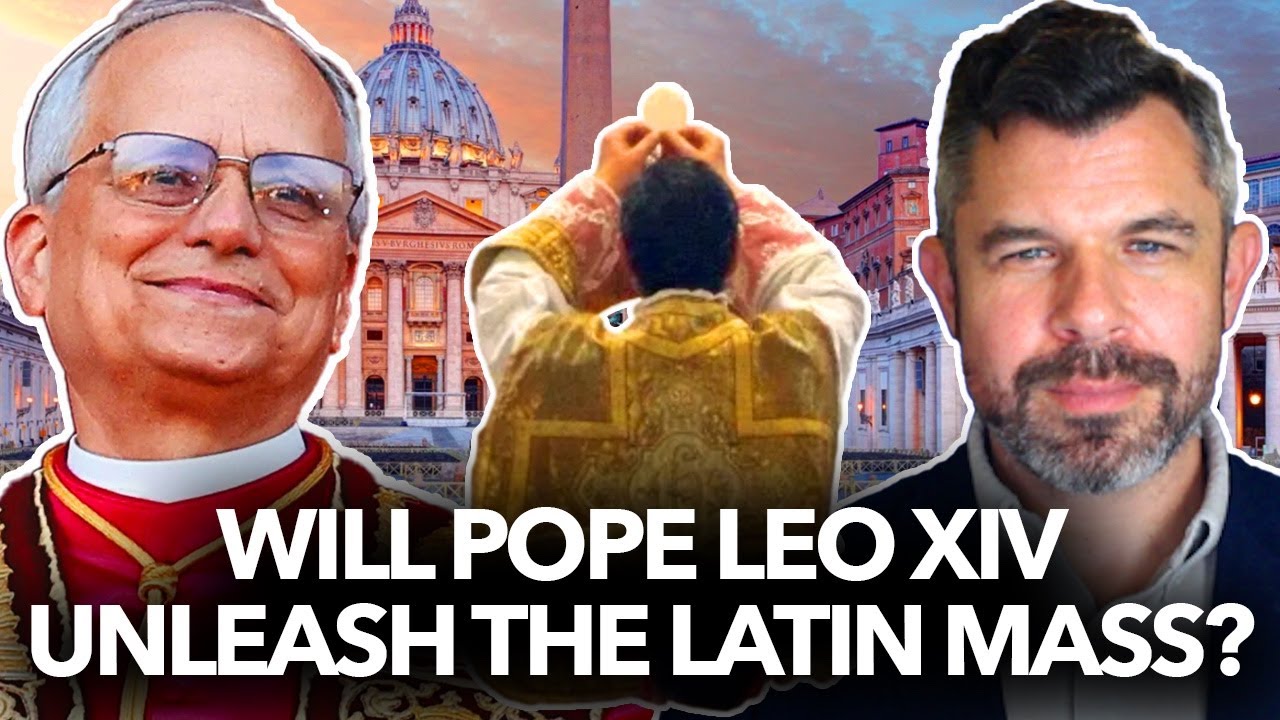 1235: Will Pope Leo XIV Unleash the Latin Mass? 3 Possibilities by Dr. Taylor Marshall