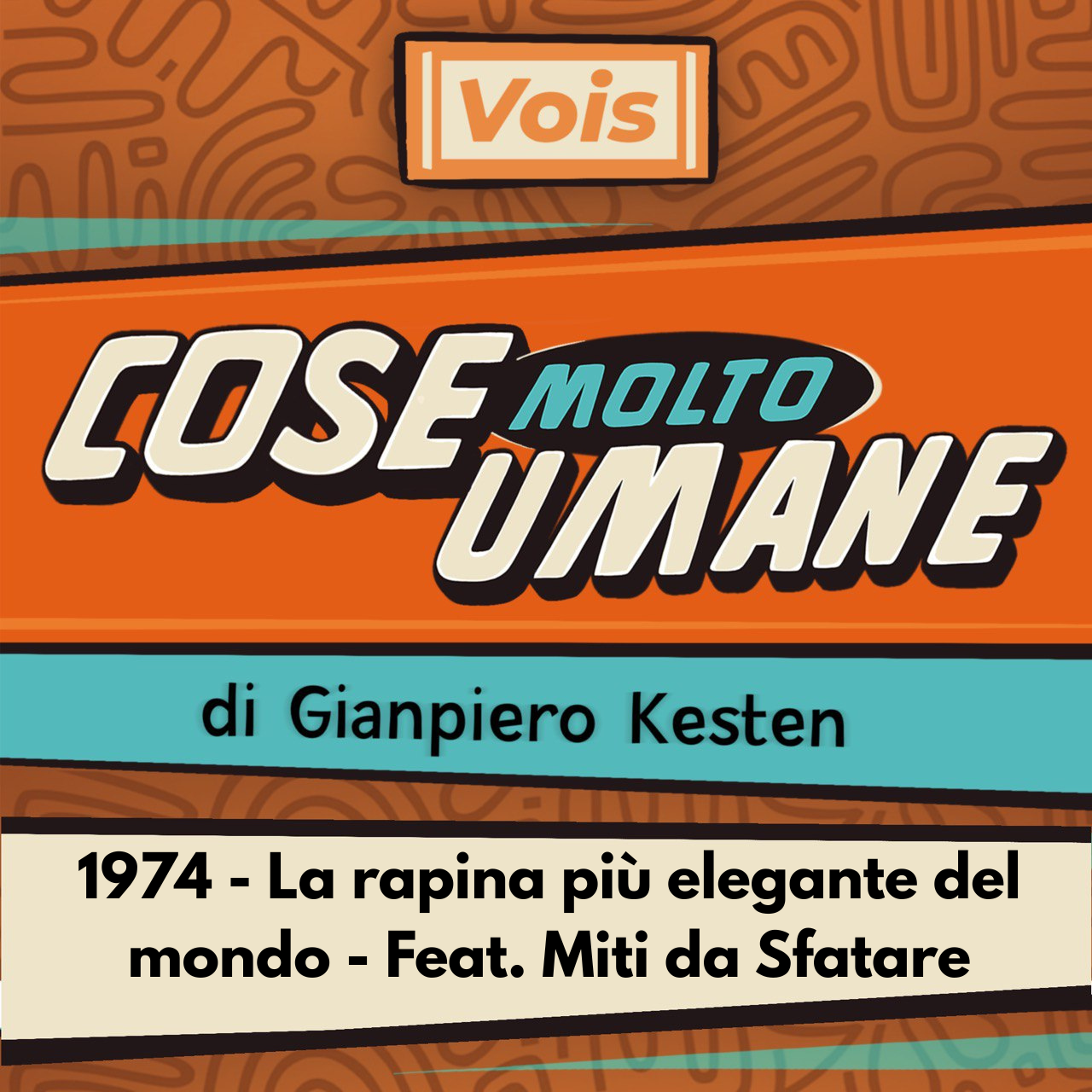 1974 - La rapina più elegante del mondo - Feat. Miti da Sfatare