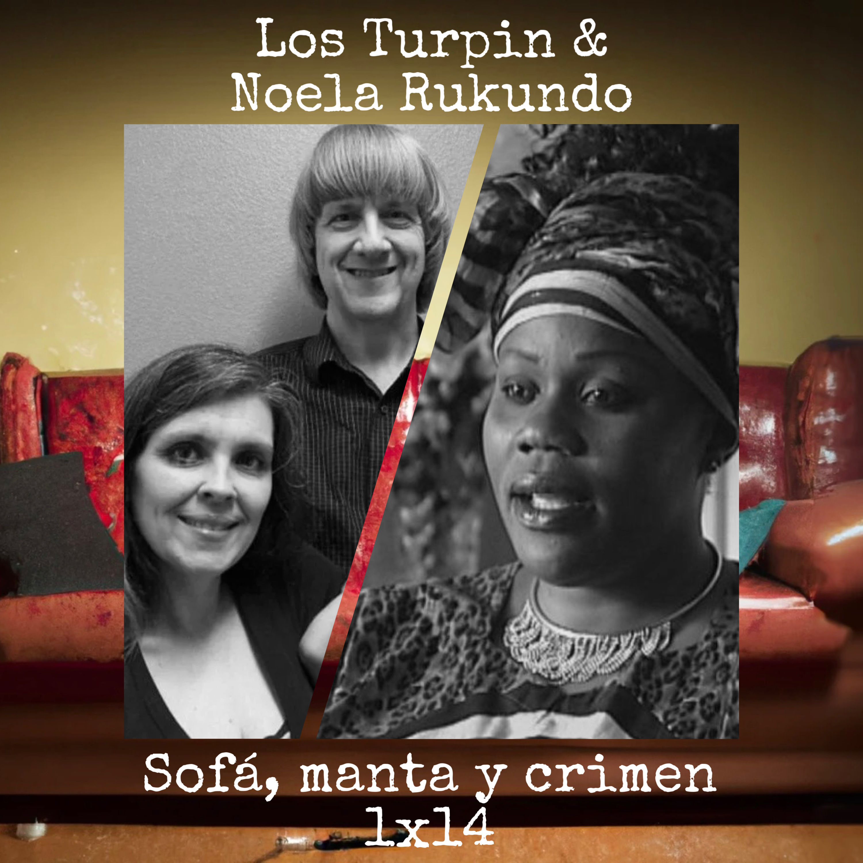 1x14 Los Turpin & Noela Rakundo episode artwork