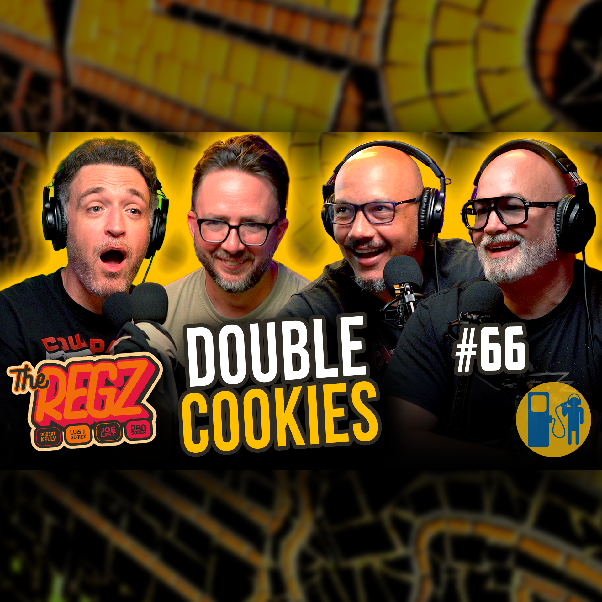 Double Cookies | The Regz w/ Robert Kelly, Dan Soder, Luis J. Gomez and Joe List Ep #66