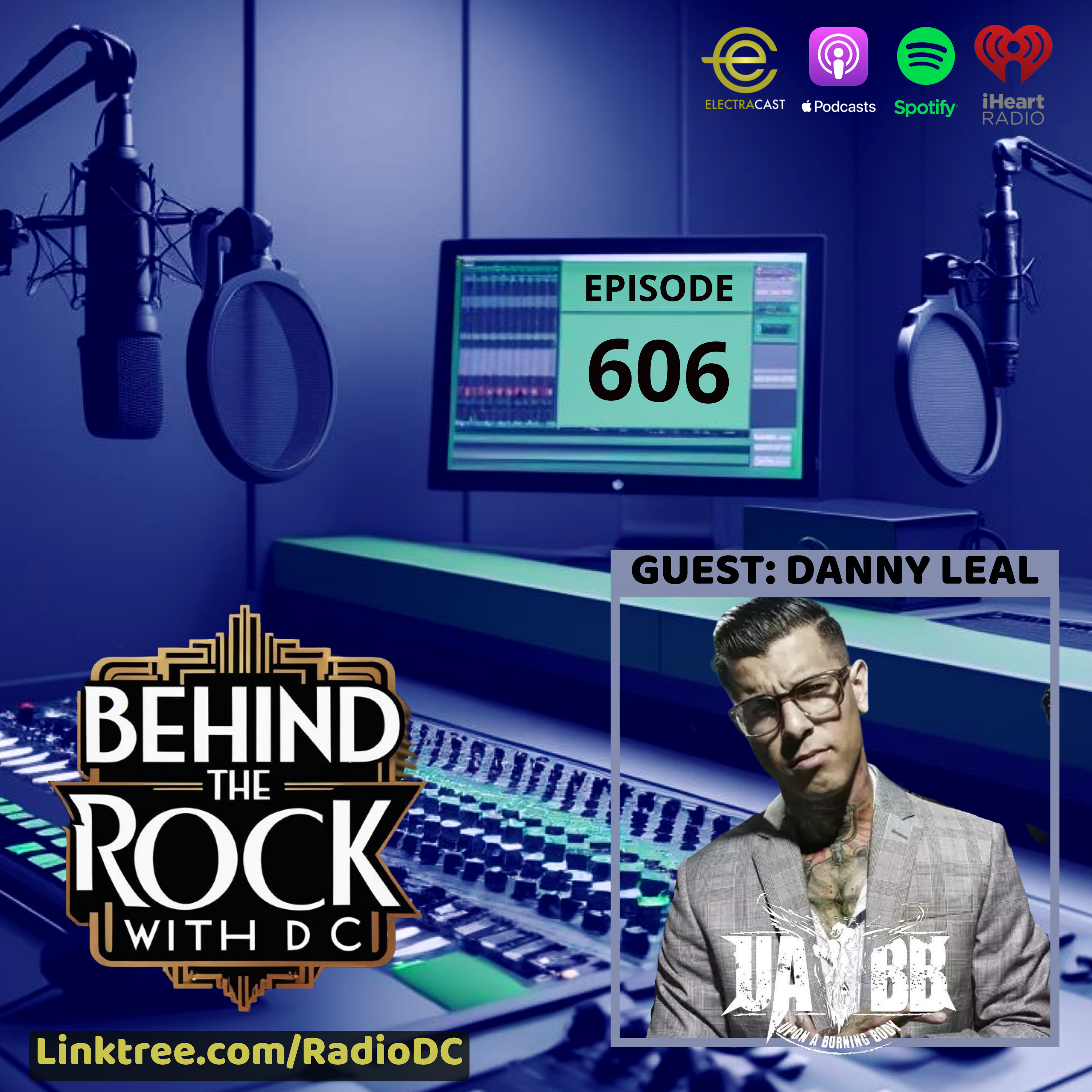 606: Danny Leal from Upon A Burning Body episode artwork