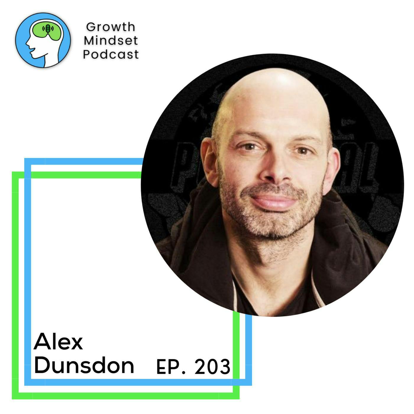 203: The Importance of Being Yourself - Alex Dunsdon, Co-founder of Potential Ventures