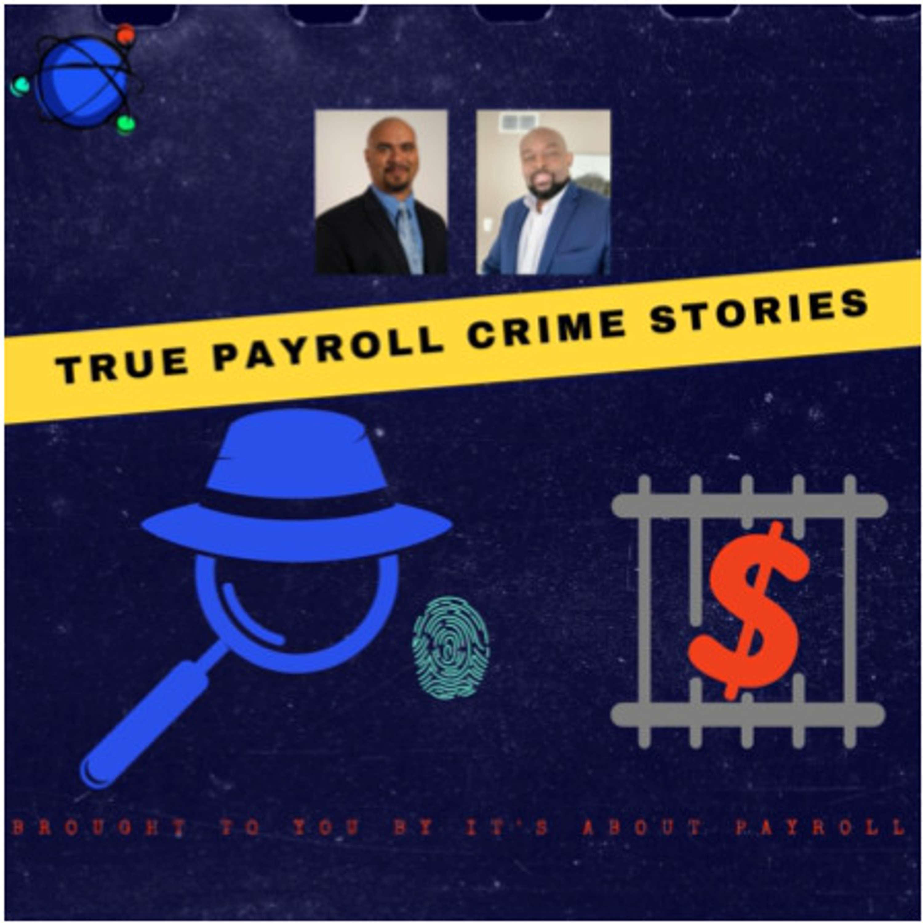 True Payroll Crime Stories - Money Schemes (Episode 66) episode artwork
