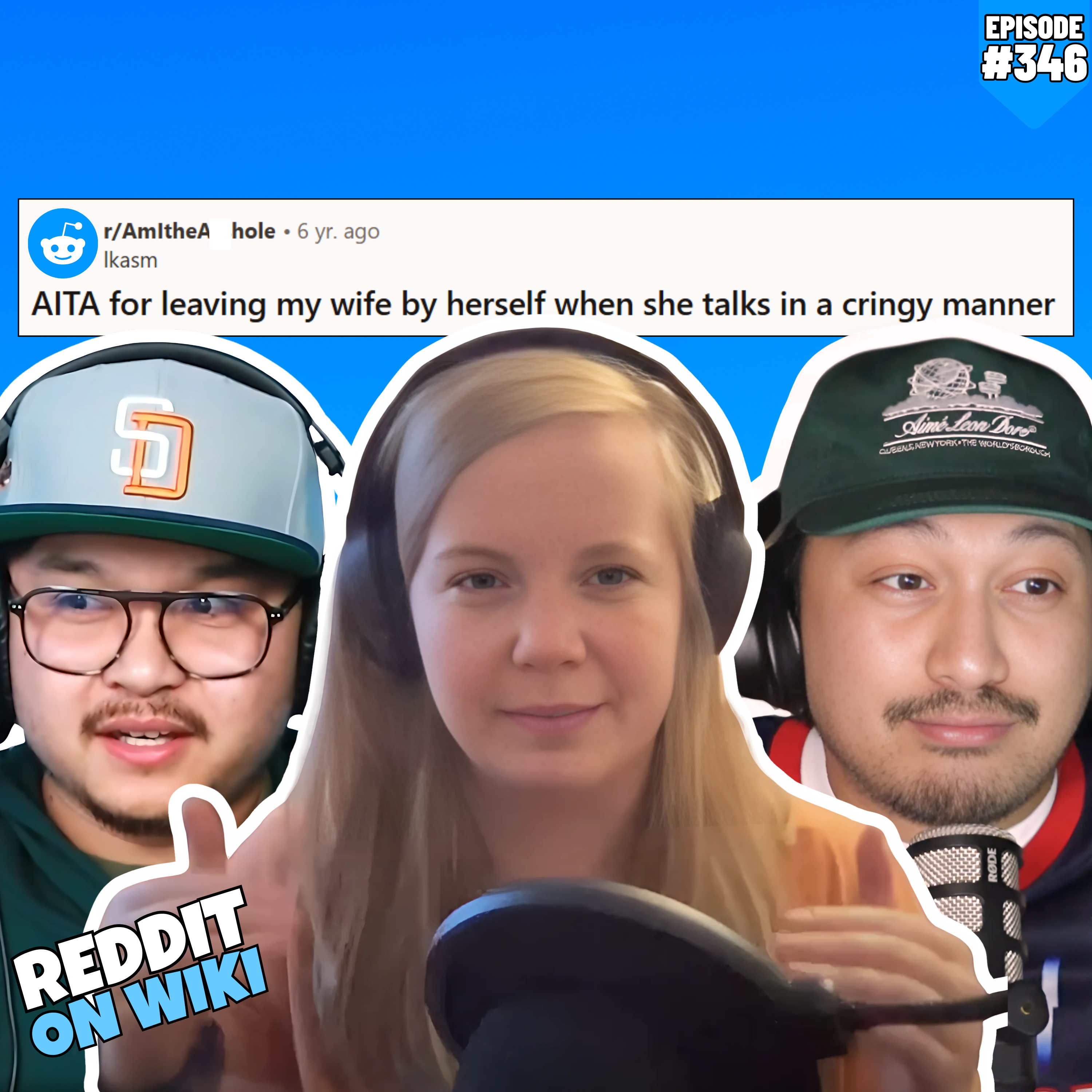 #346: My Wife Was Being CRINGY So I LEFT Her... AITA?