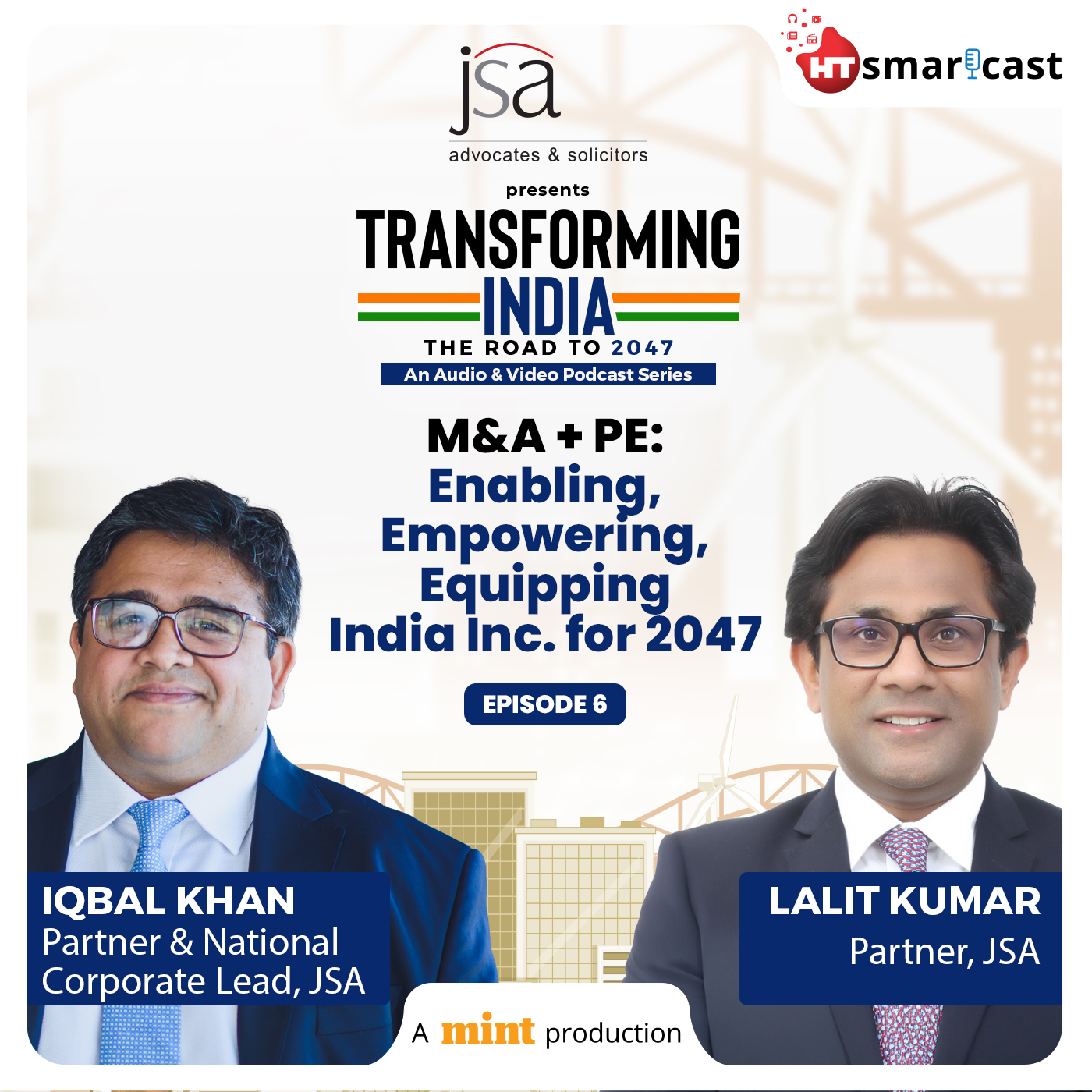 JSA Podcast | Transforming India - The Road to 2047 - Season 2