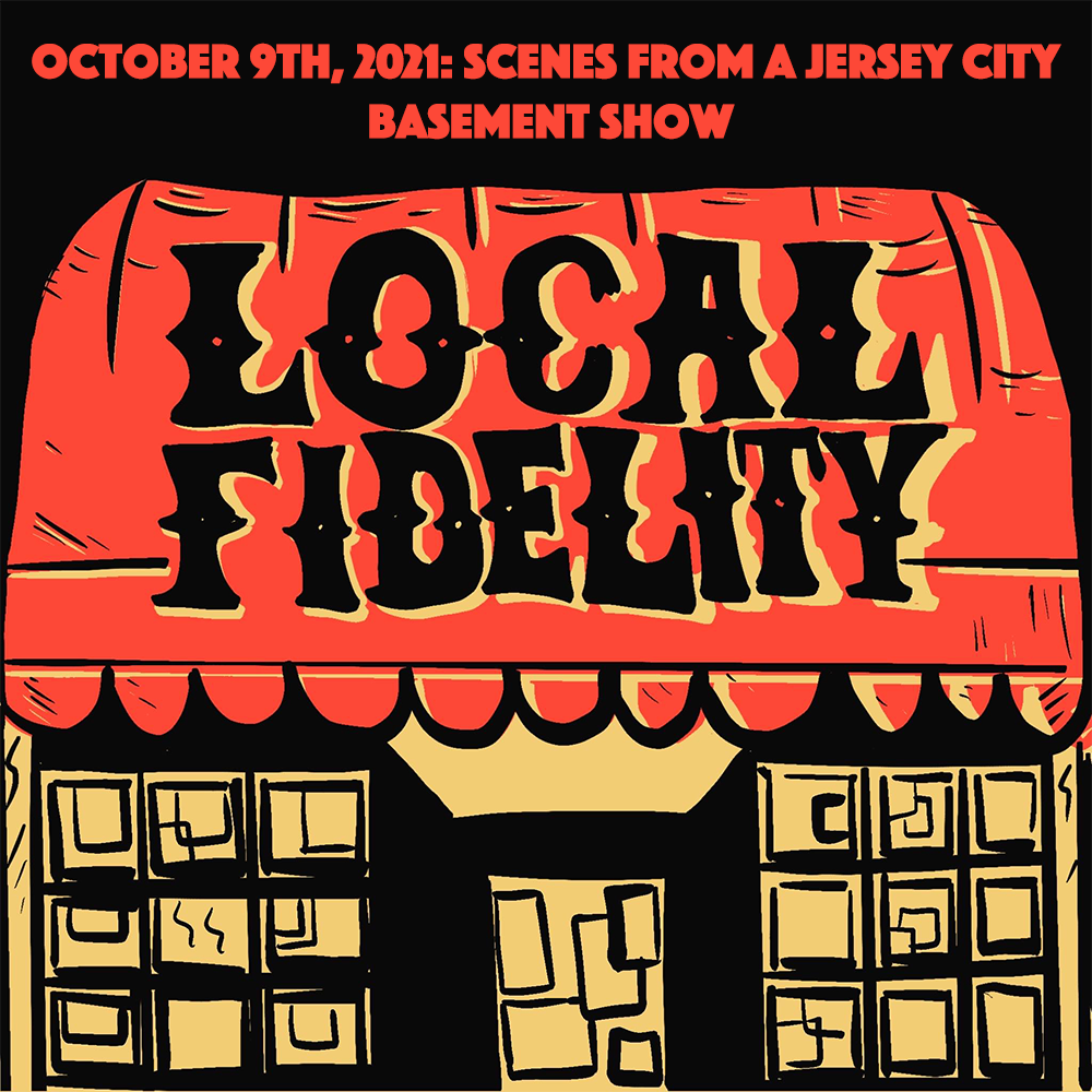 October 9th, 2021: Scenes From A Jersey City Basement Show episode artwork