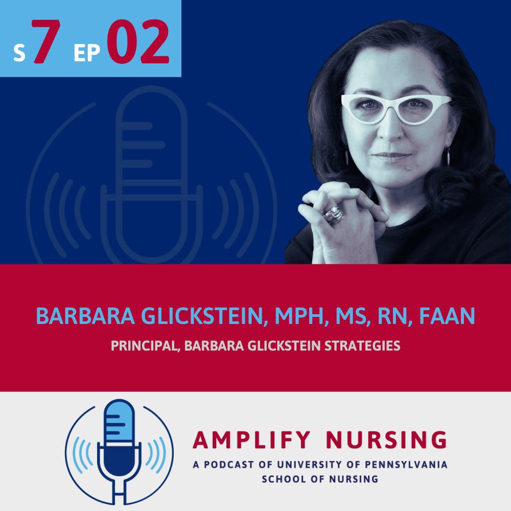 Amplify Nursing Season 7: Episode 02: Barbara Glickstein
