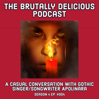 A Casual Conversation with Gothic singer/songwriter Apolinara- Season 04 Ep. #004 episode artwork