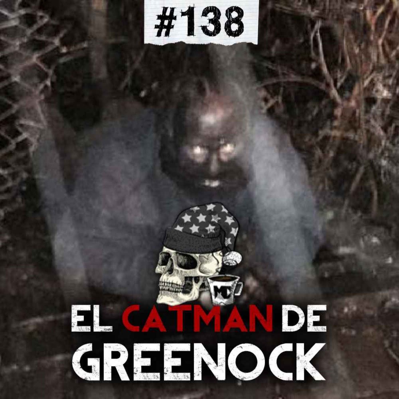 Ep. 138: El CATMAN de Greenock y la pesadilla de la familia Petit