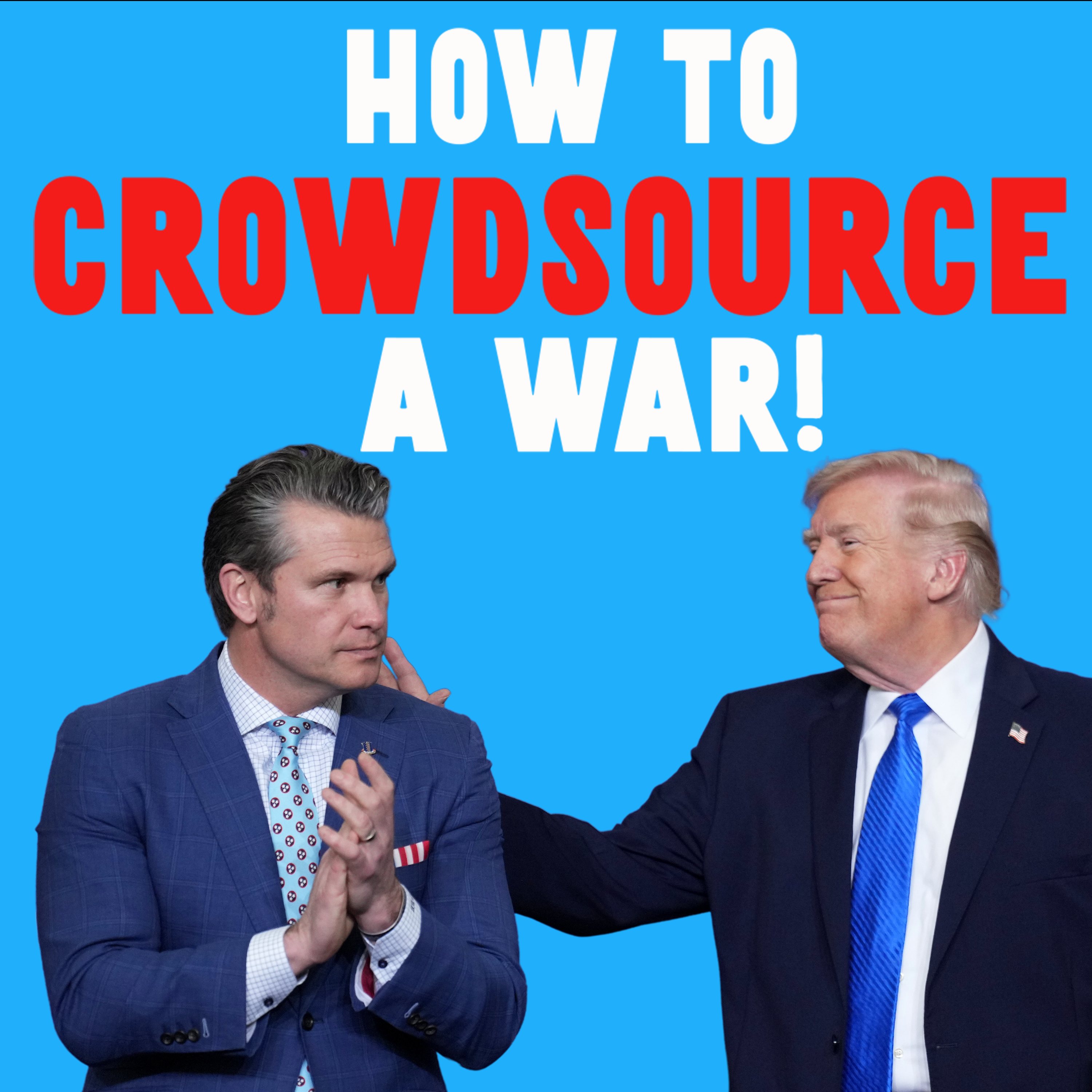 How To Crowdsource A War!
