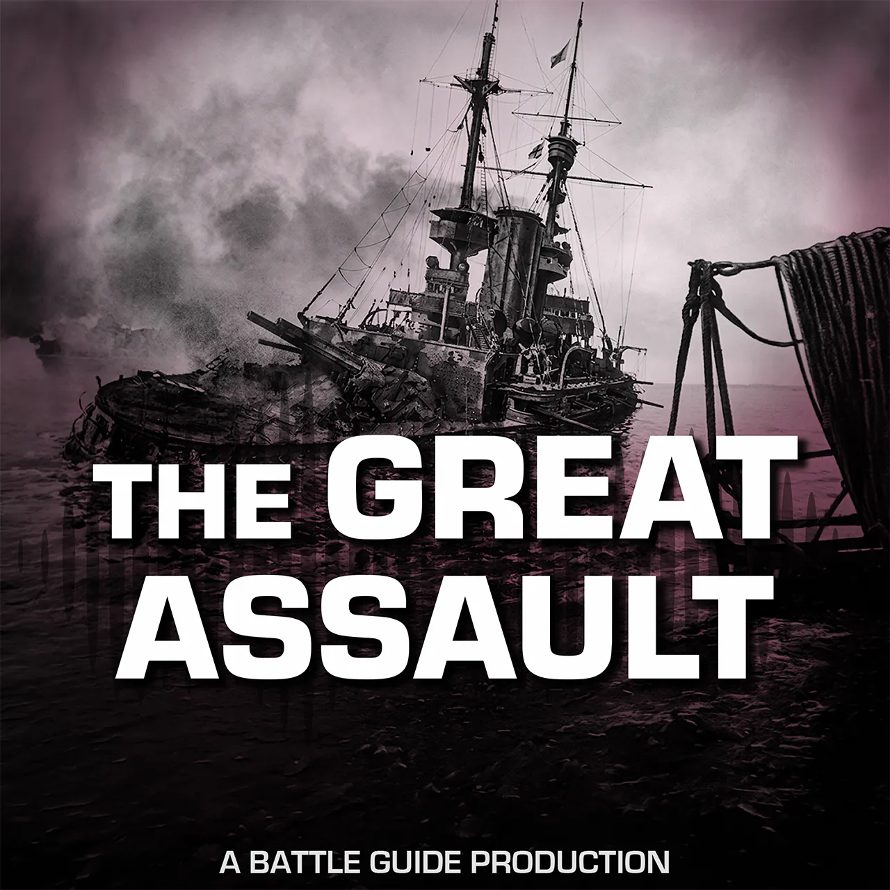 Episode 123: The Dardanelles Naval Assault: Catastrophe in a Single Day episode artwork
