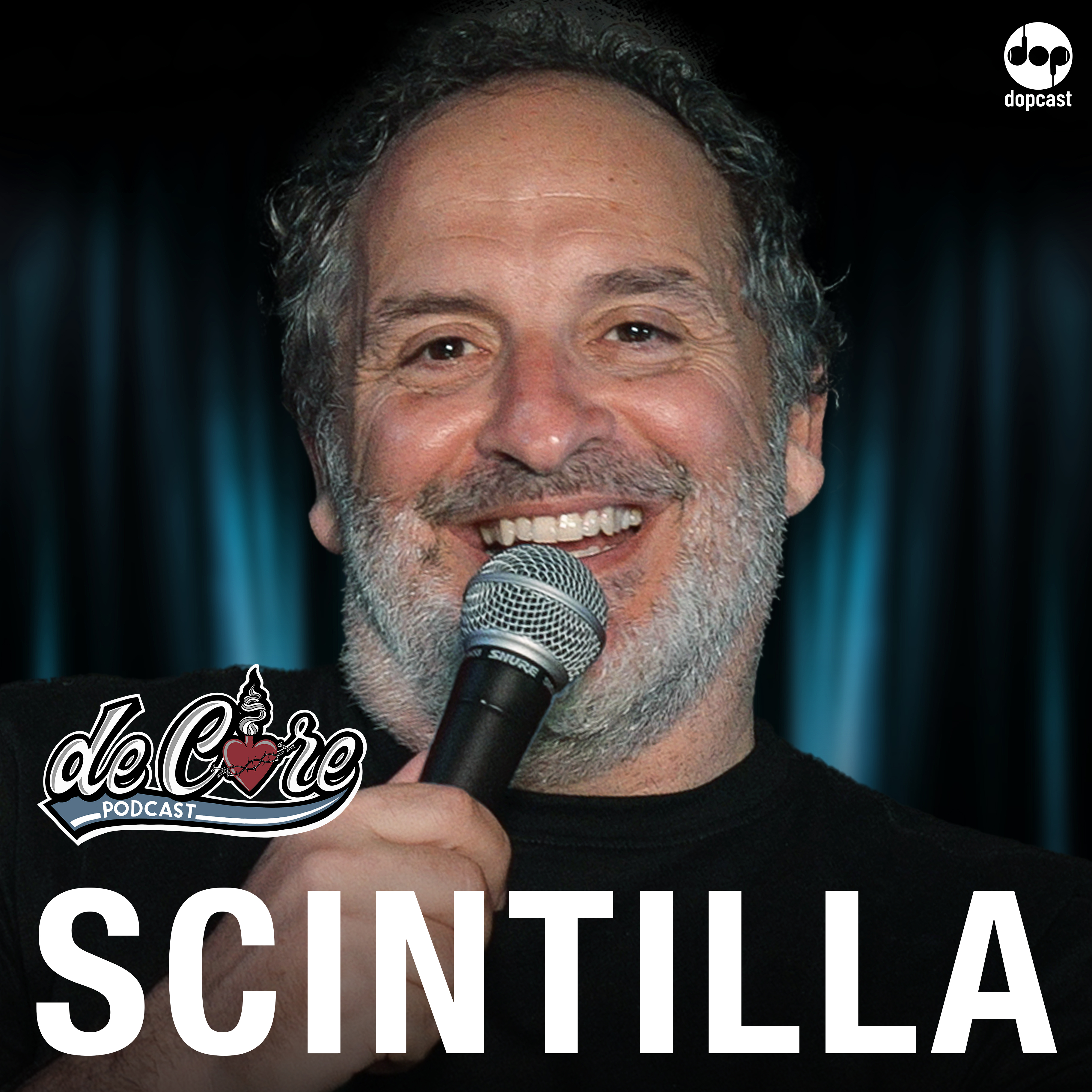Ep.153 Scintilla - De Core Podcast