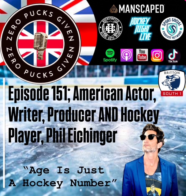 Episode 151; American Actor, Writer, Producer AND Hockey Player, Phil Eichinger