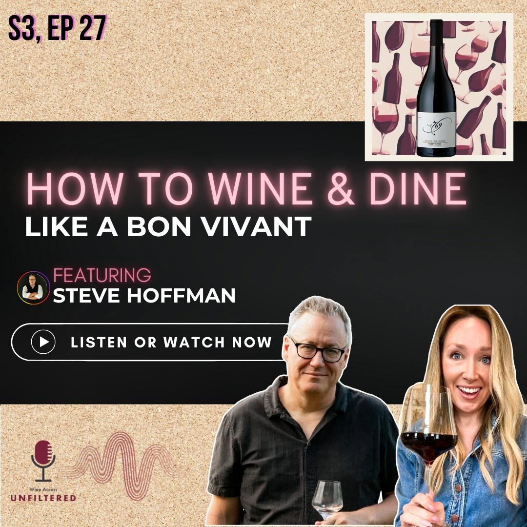How to Wine and Dine like a Bon Vivant featuring Steve Hoffman How to Wine and Dine like a Bon Vivant featuring Steve Hoffman
