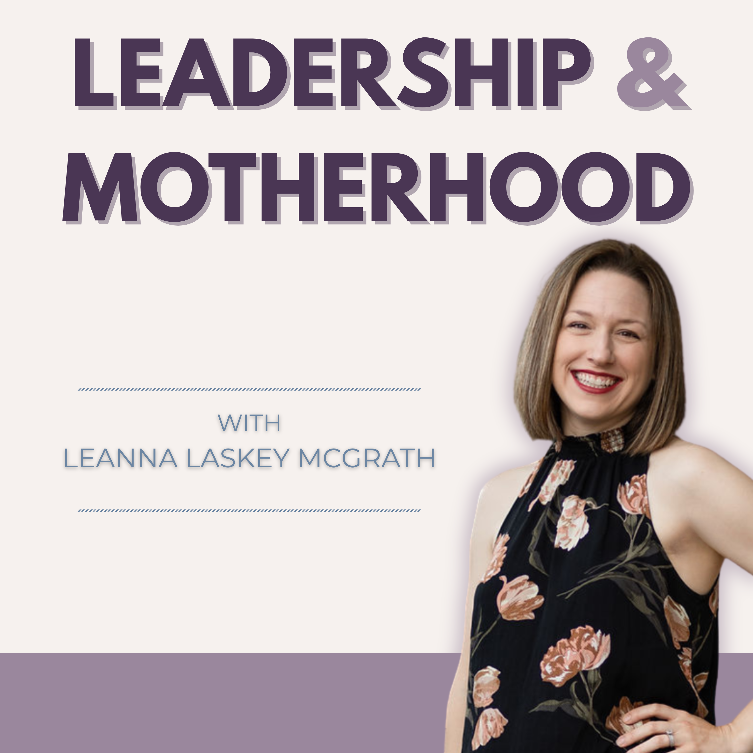 Leadership & Motherhood Trailer
