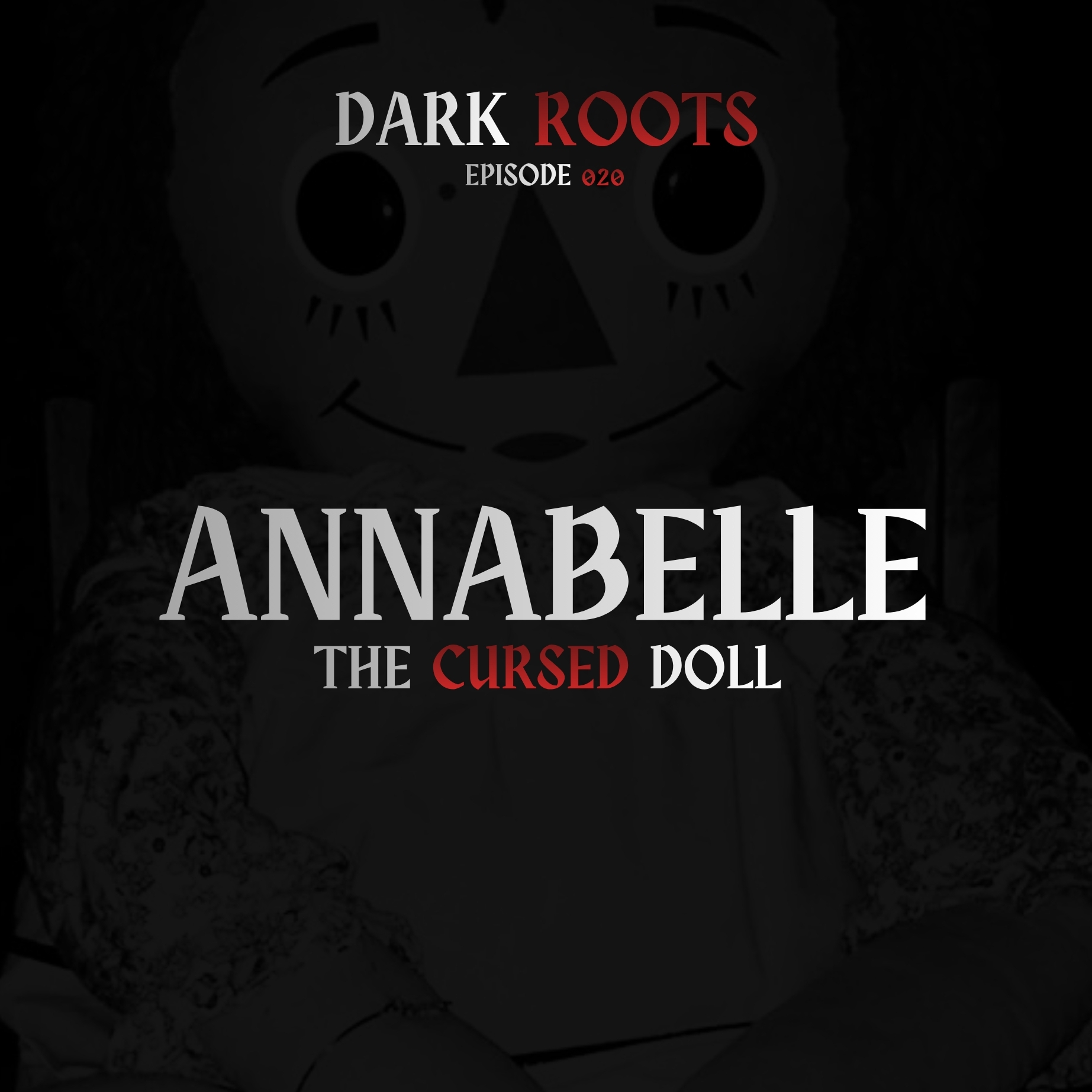 Annabelle: The Cursed Doll | 31 Nights of Halloween | Dark Roots 020