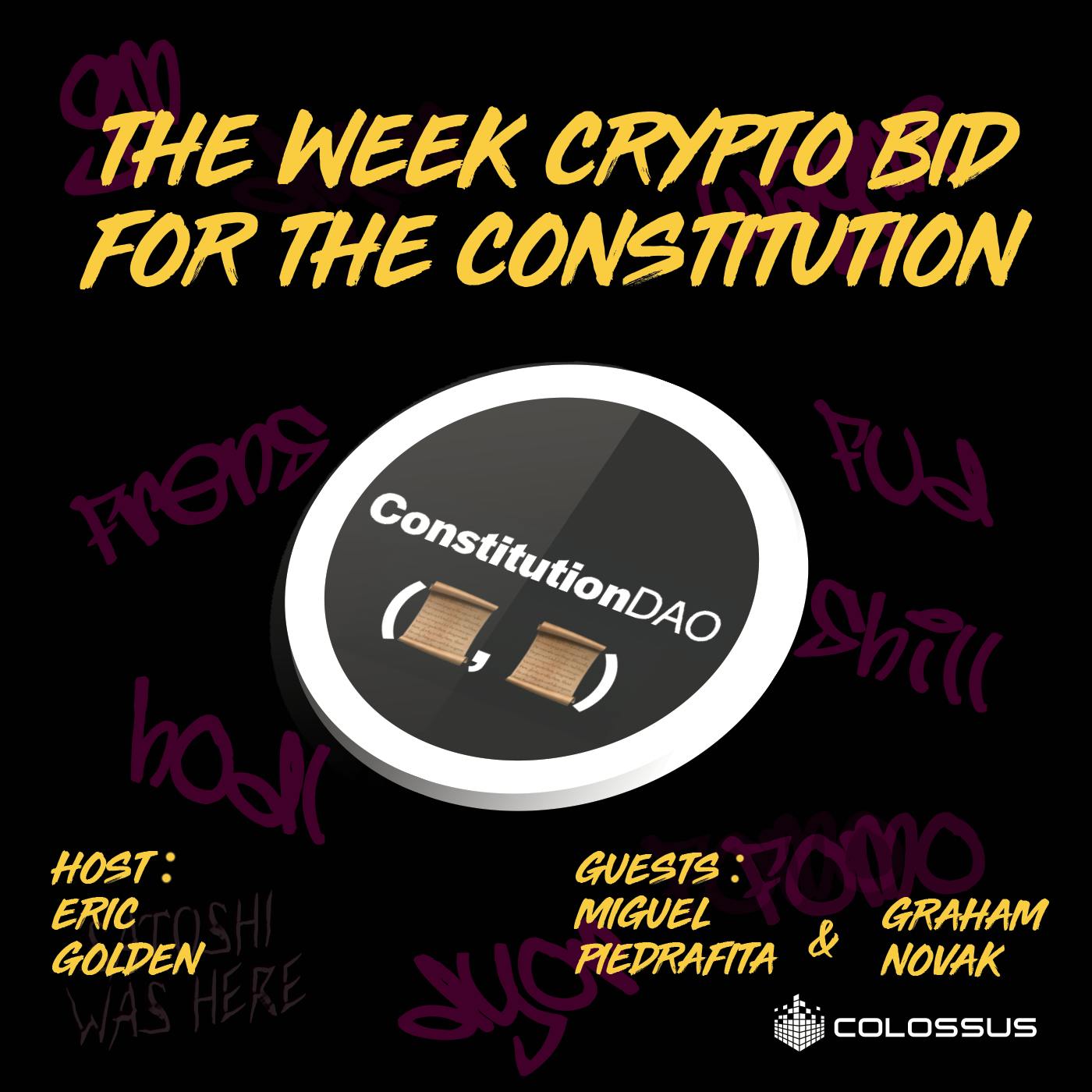 The Week Crypto Bid for The Constitution - ConstitutionDAO - [Web3 Breakdowns, EP. 09]