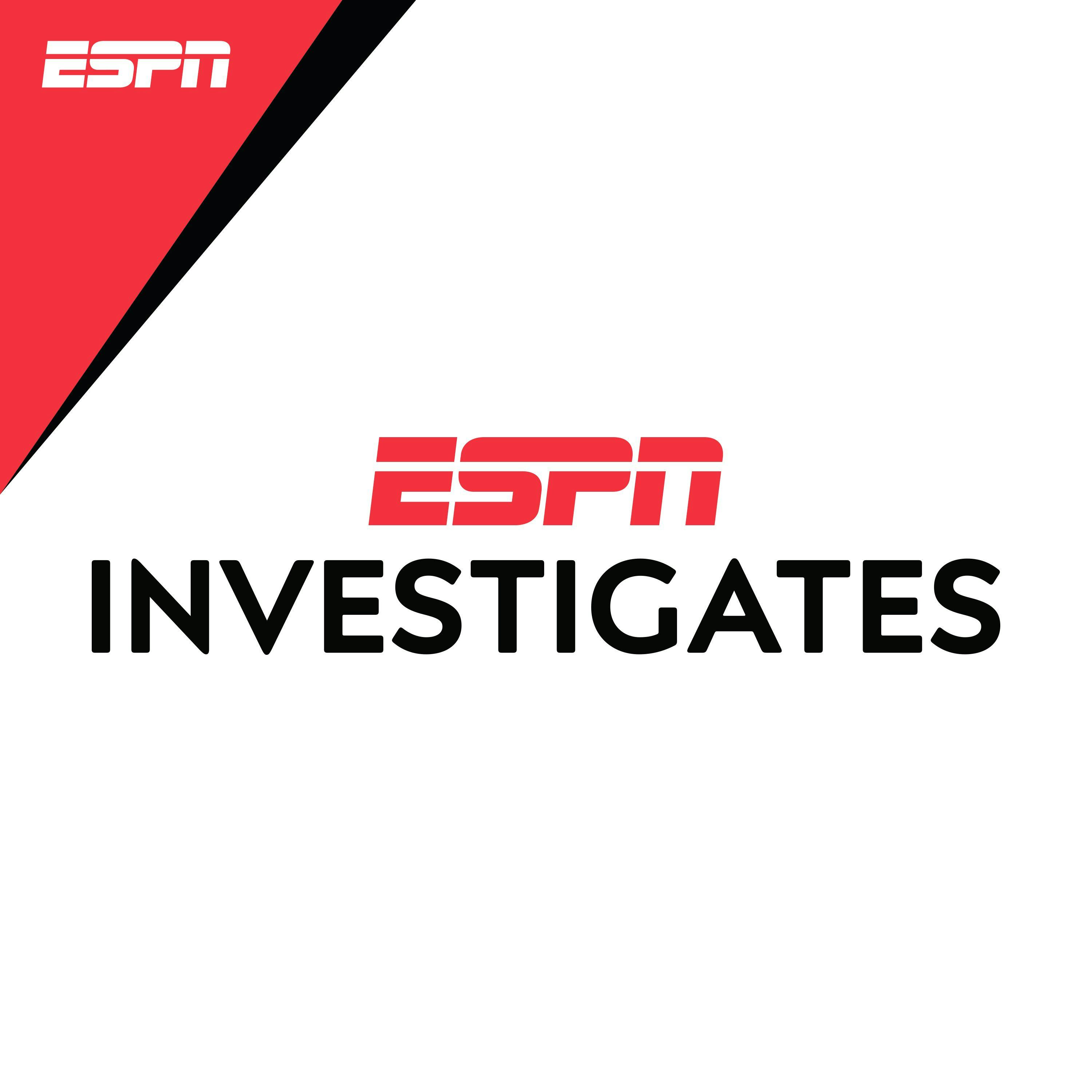 ESPN Investigates podcast show image