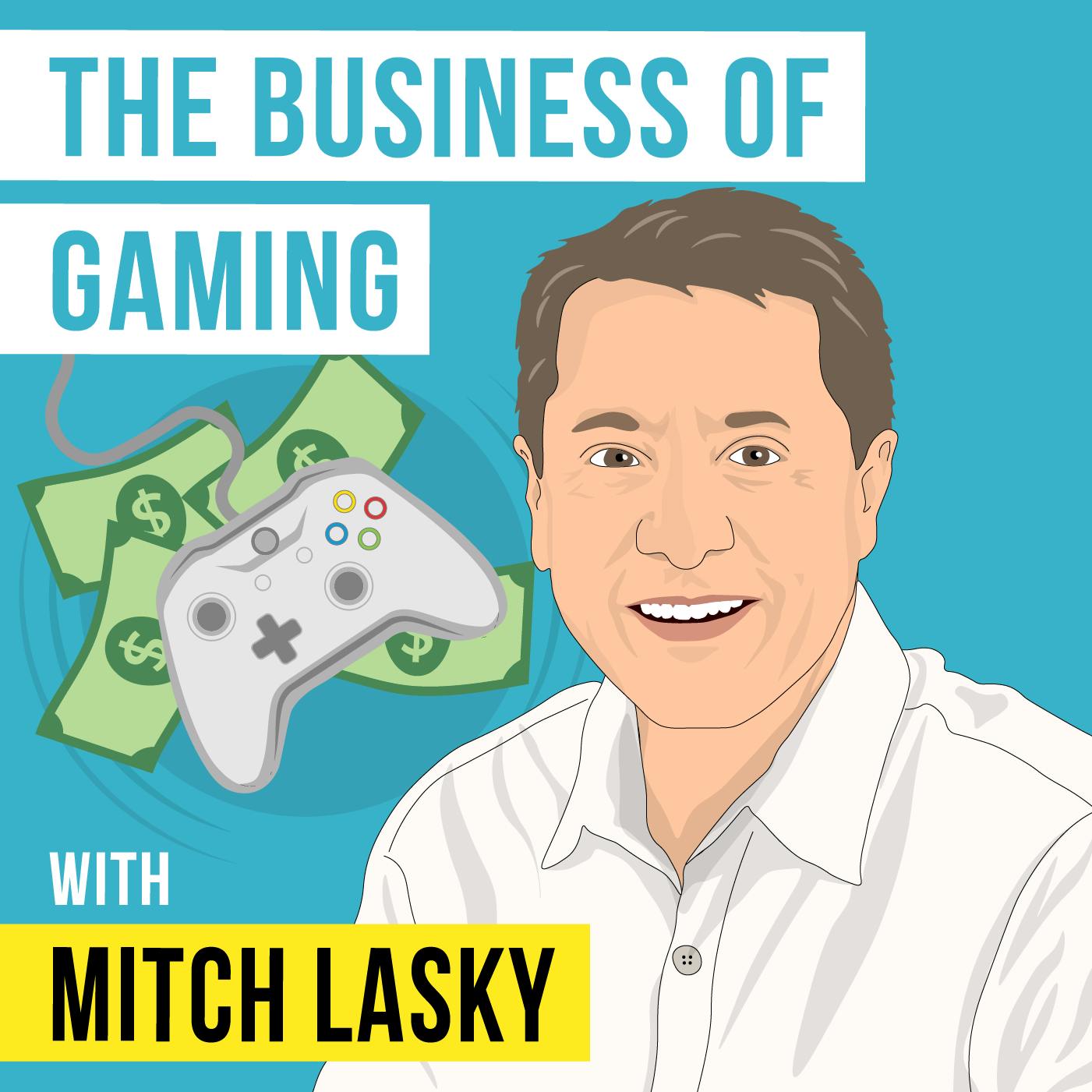 Mitch Lasky - The Business of Gaming