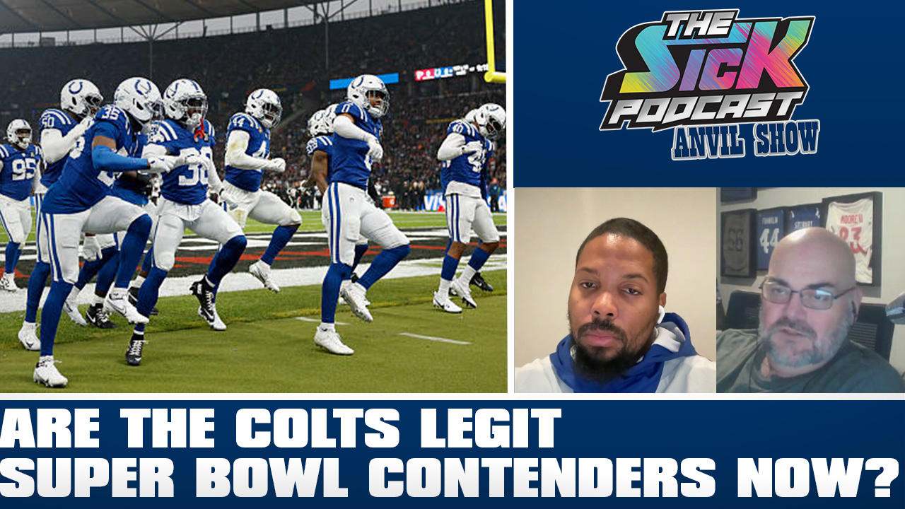 Colts Talk #170 - Are the Colts Legit Super Bowl Contenders Now?