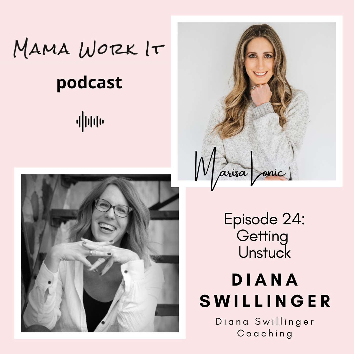 Mama Work It Podcast