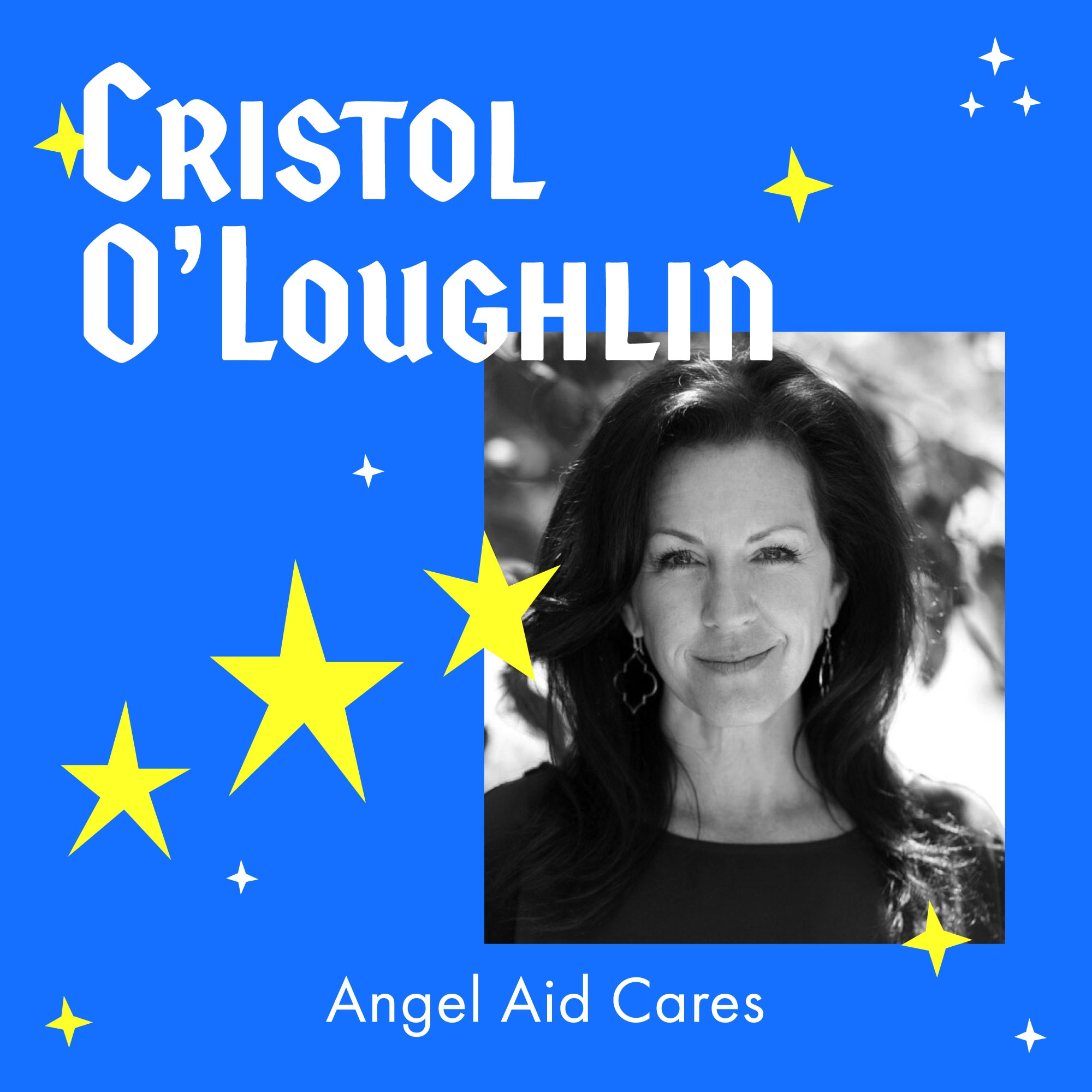 Relief and Inspiration for Mothers of Children with Rare Diseases with Angel Aid Cares Founder - Cristol O'Loughlin episode artwork