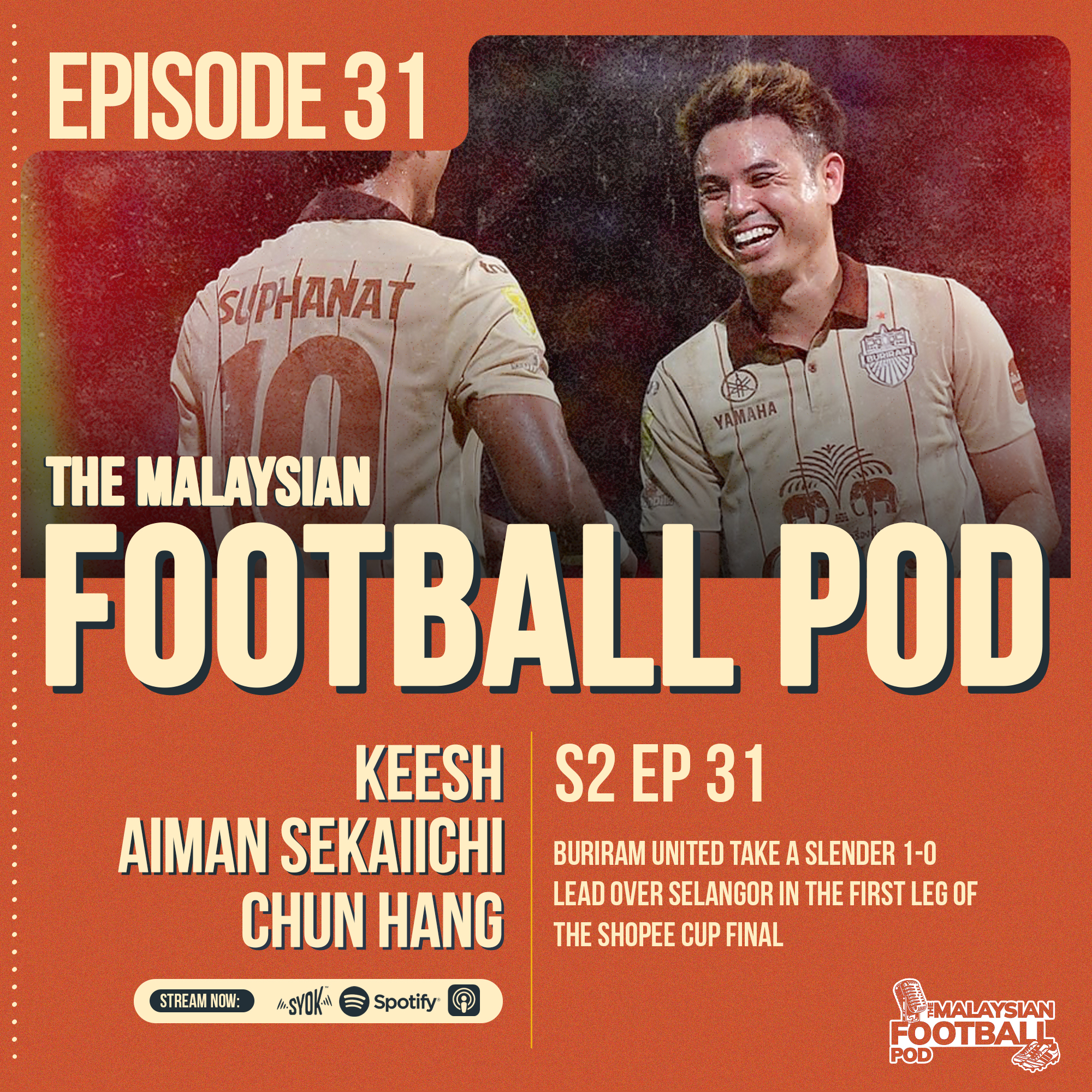 Season 2 Episode 31 | Buriram United take a narrow 1–0 lead over Selangor after the first leg of the final | Shopee Cup Final episode artwork