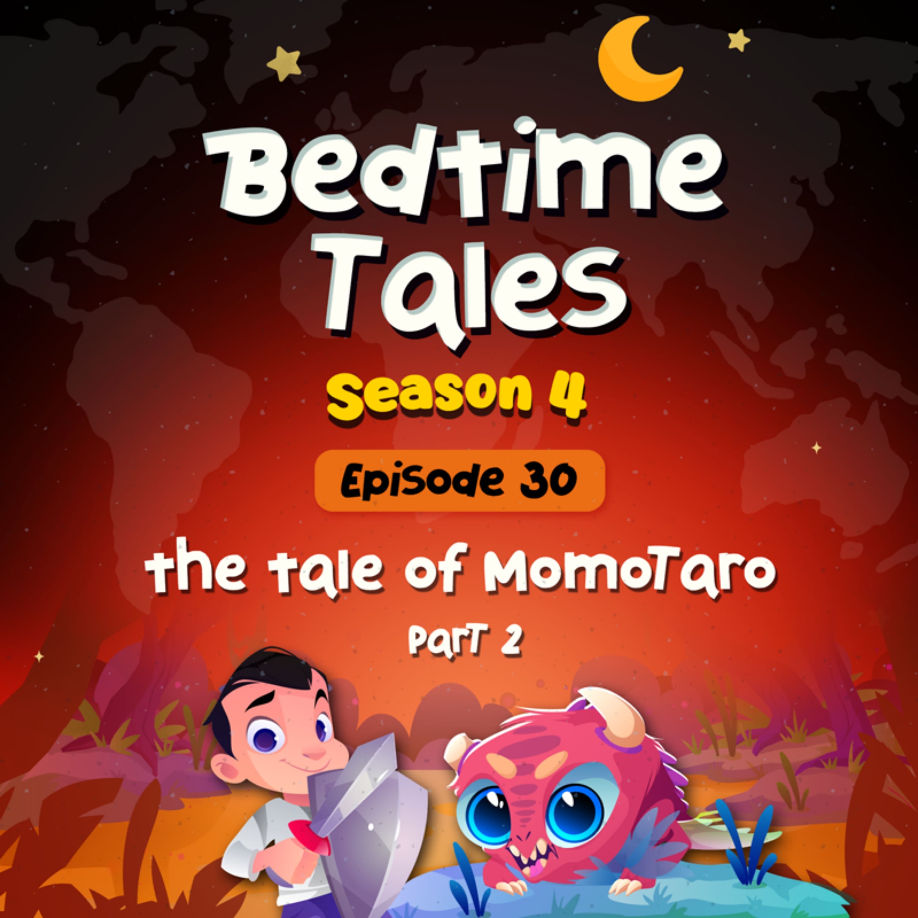 The Tale of Momotaro Part 2 | Bedtime Tales S4E30 episode artwork