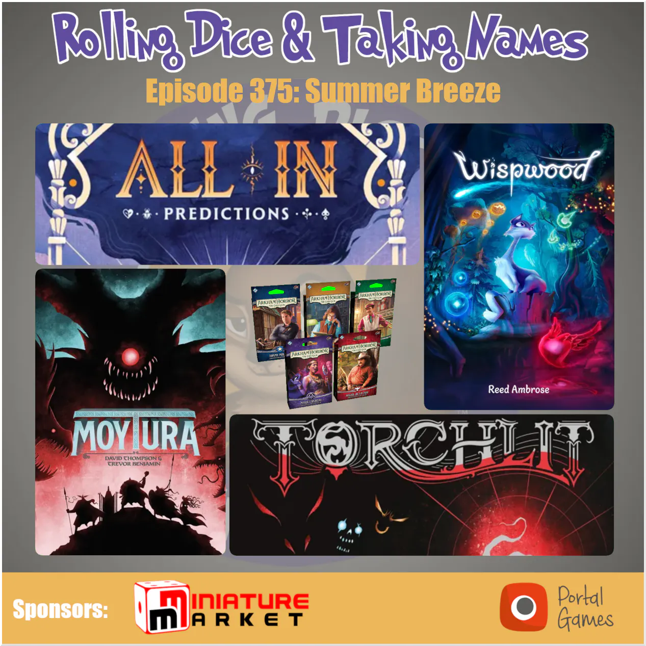 Episode 375: Wispwood, Moytura, All In: Predictions, Arkham Horror Investigator Decks & Torchlit episode artwork