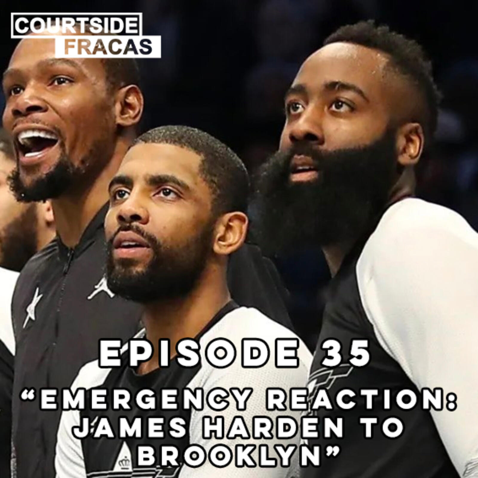 25: EMERGENCY REACTION: JAMES HARDEN TO BROOKLYN episode artwork