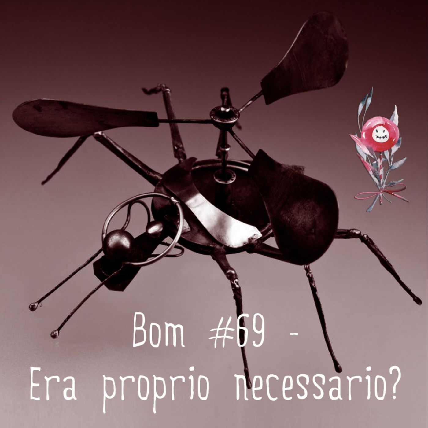 #69 - Era proprio necessario? episode artwork