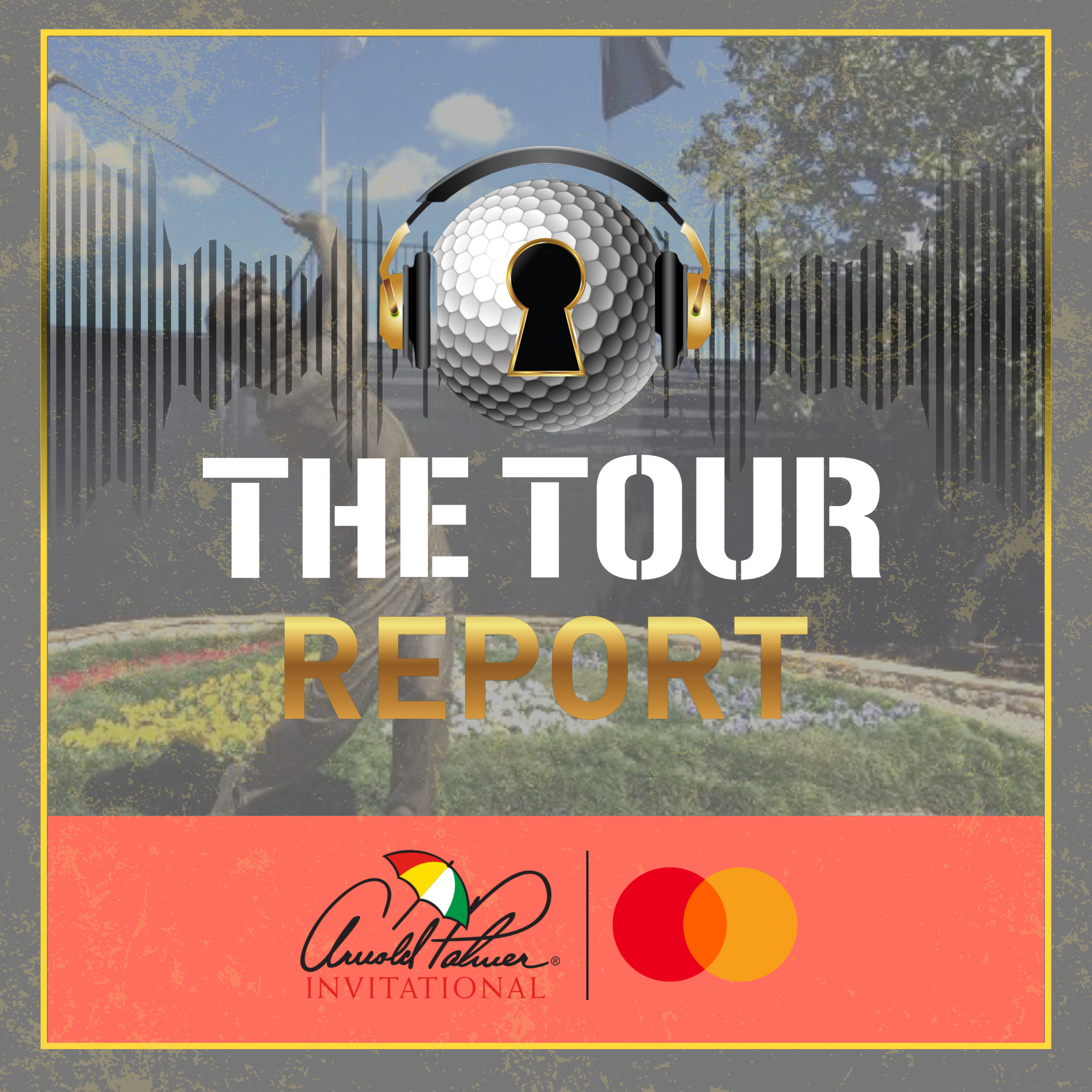The Tour Report - Arnold Palmer Invitational