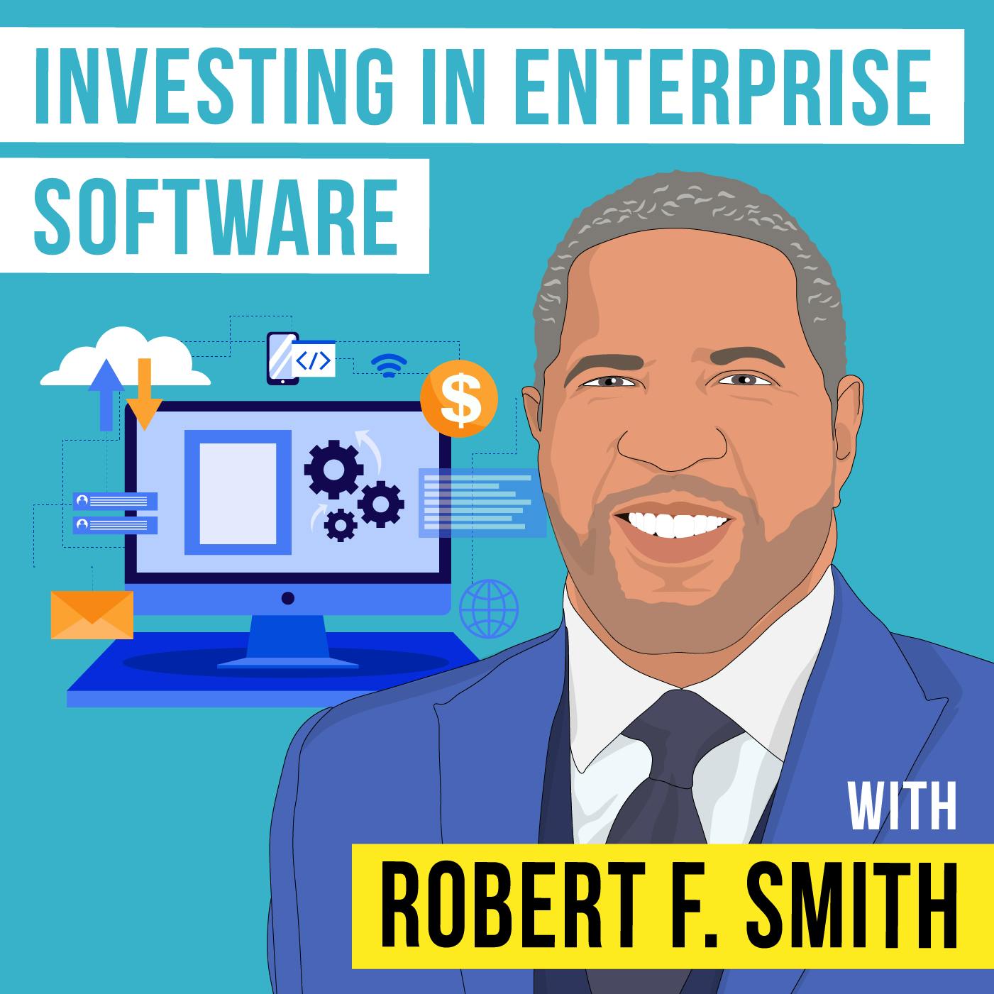 Robert Smith - Investing in Enterprise Software