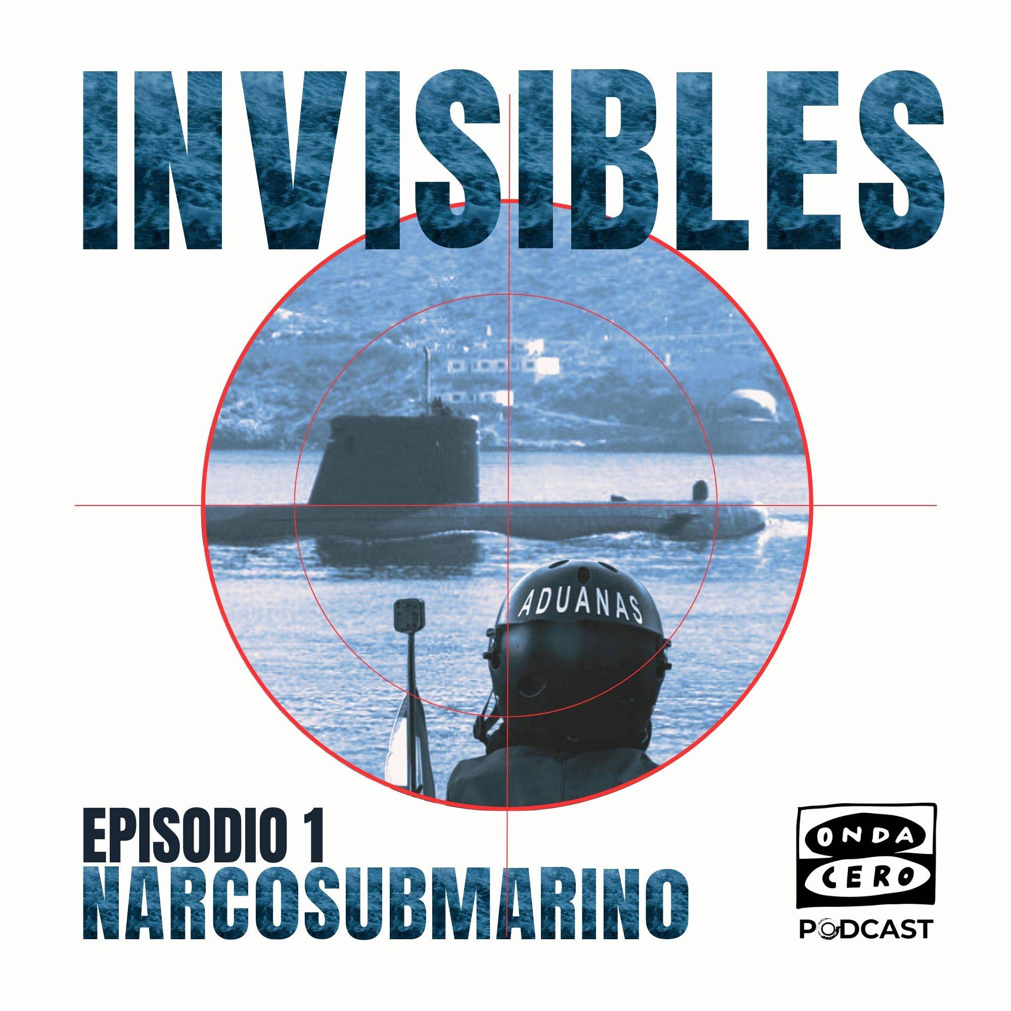 Invisibles 1x01: Narcosubmarino