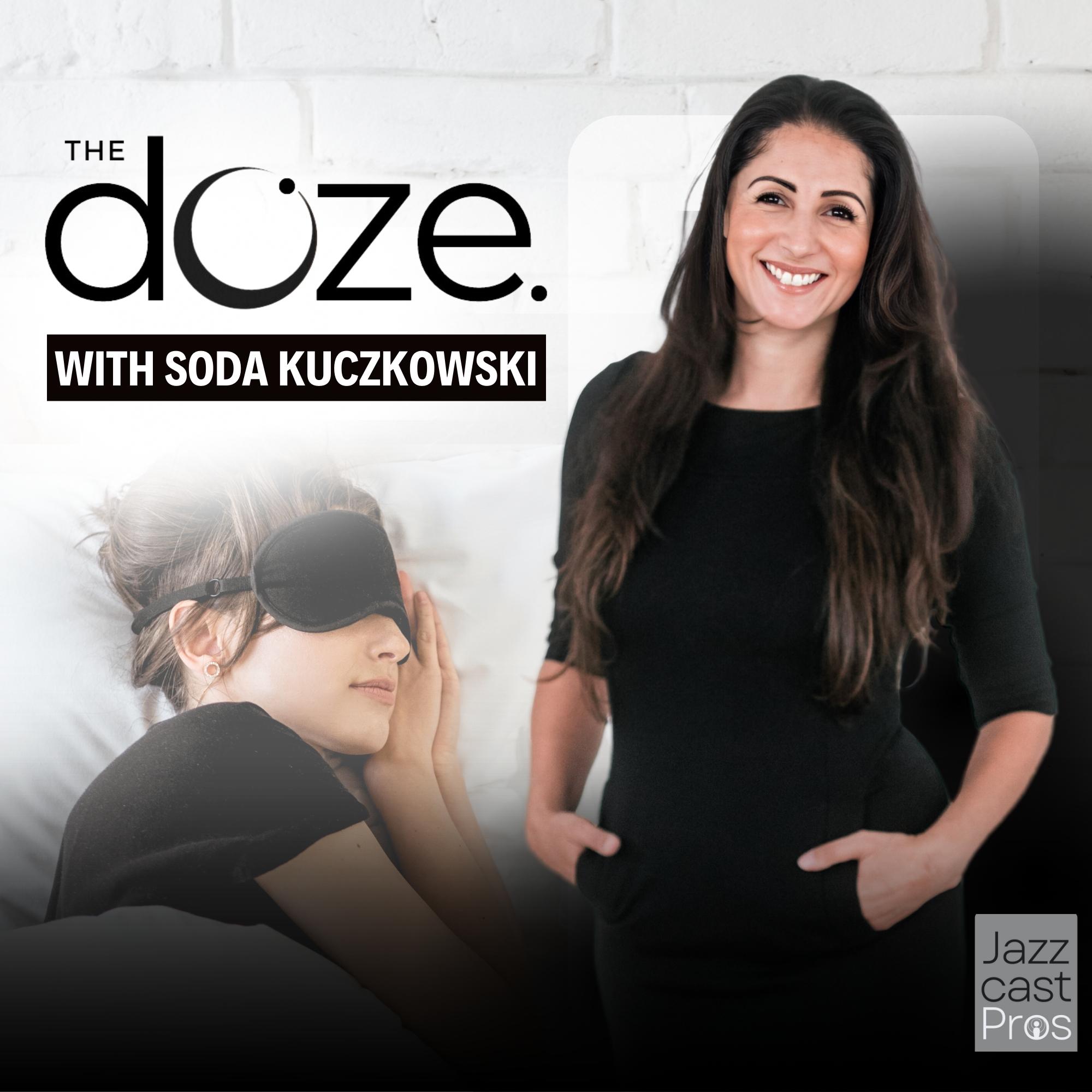 The Doze Podcast Trailer - The Short + Sweet of What You Need to Know to Transform Sleep episode artwork