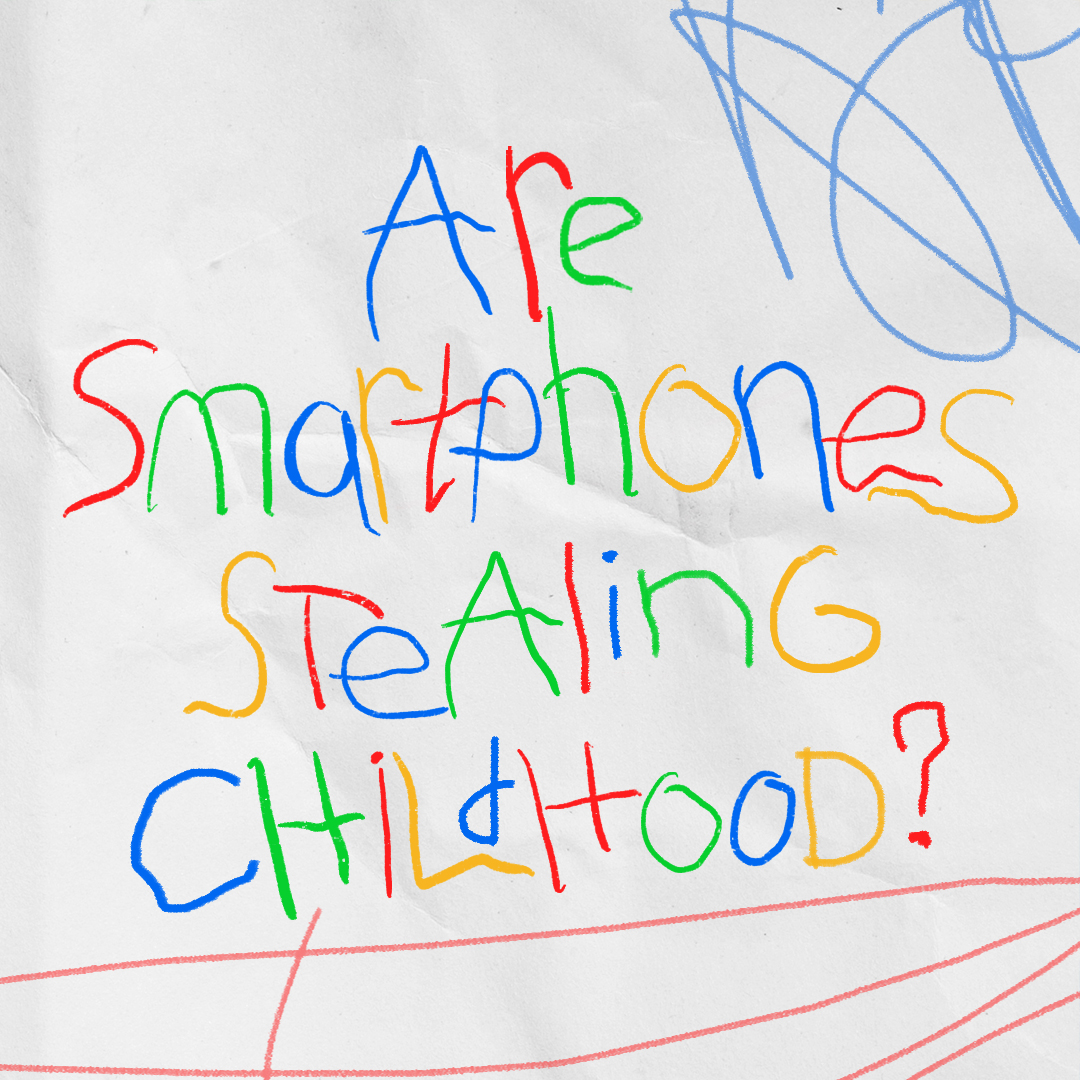Ep 6: Are Smartphones Stealing Childhood?