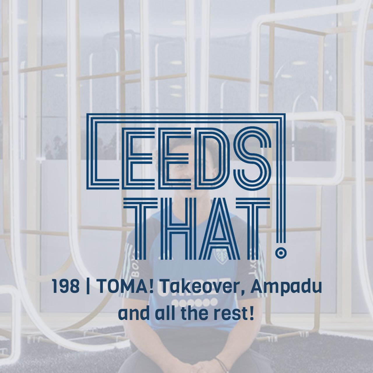 198 | TOMA! Takeover, Ampadu and all the rest! episode artwork