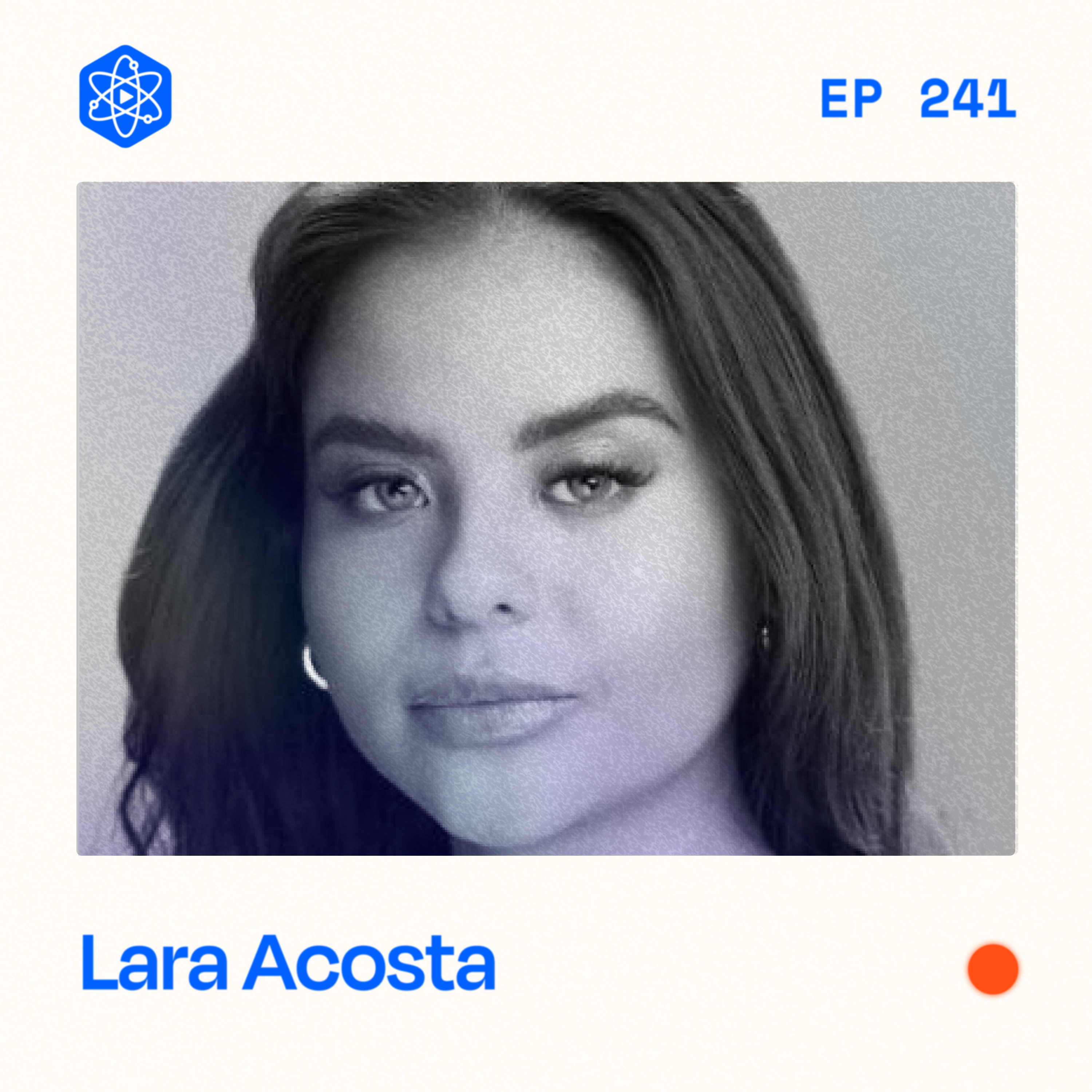 #241: Lara Acosta — How LinkedIn’s fastest-growing female creator uses the platform